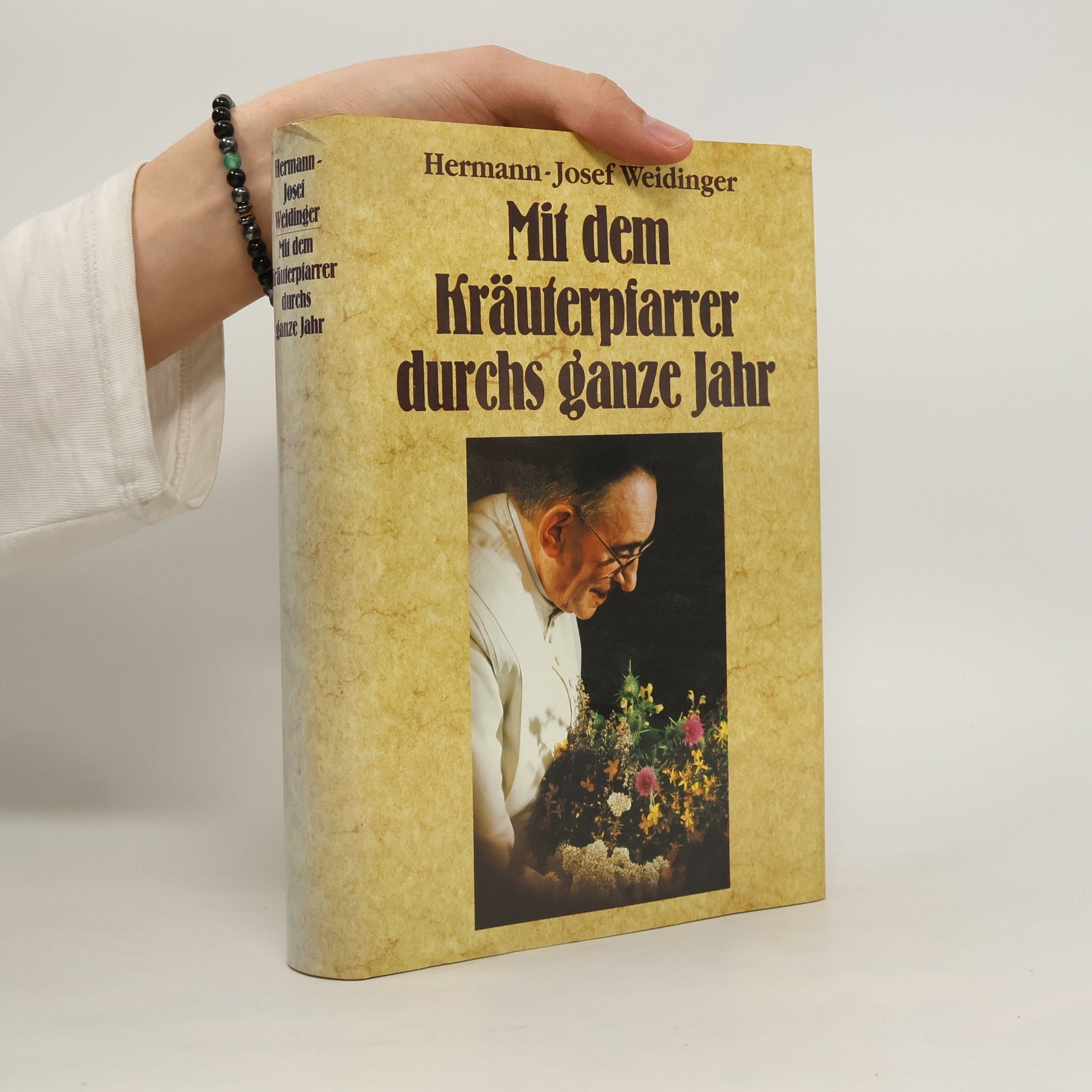 Josef Hermann Weidinger Mit dem Kräuterpfarrer durchs ganze Jahr