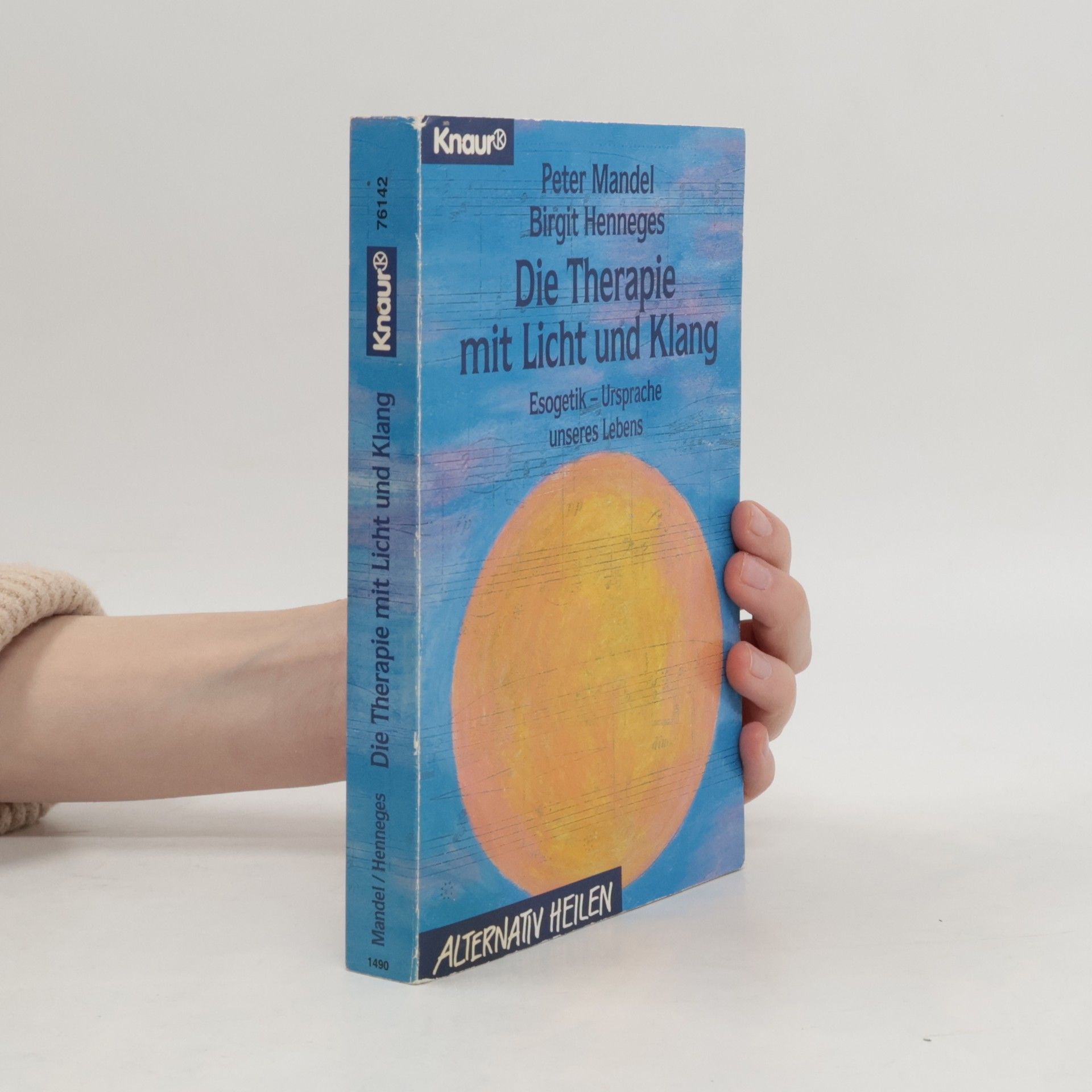 Peter Mandel Alternativ Heilen: Die Therapie mit Licht und Klang