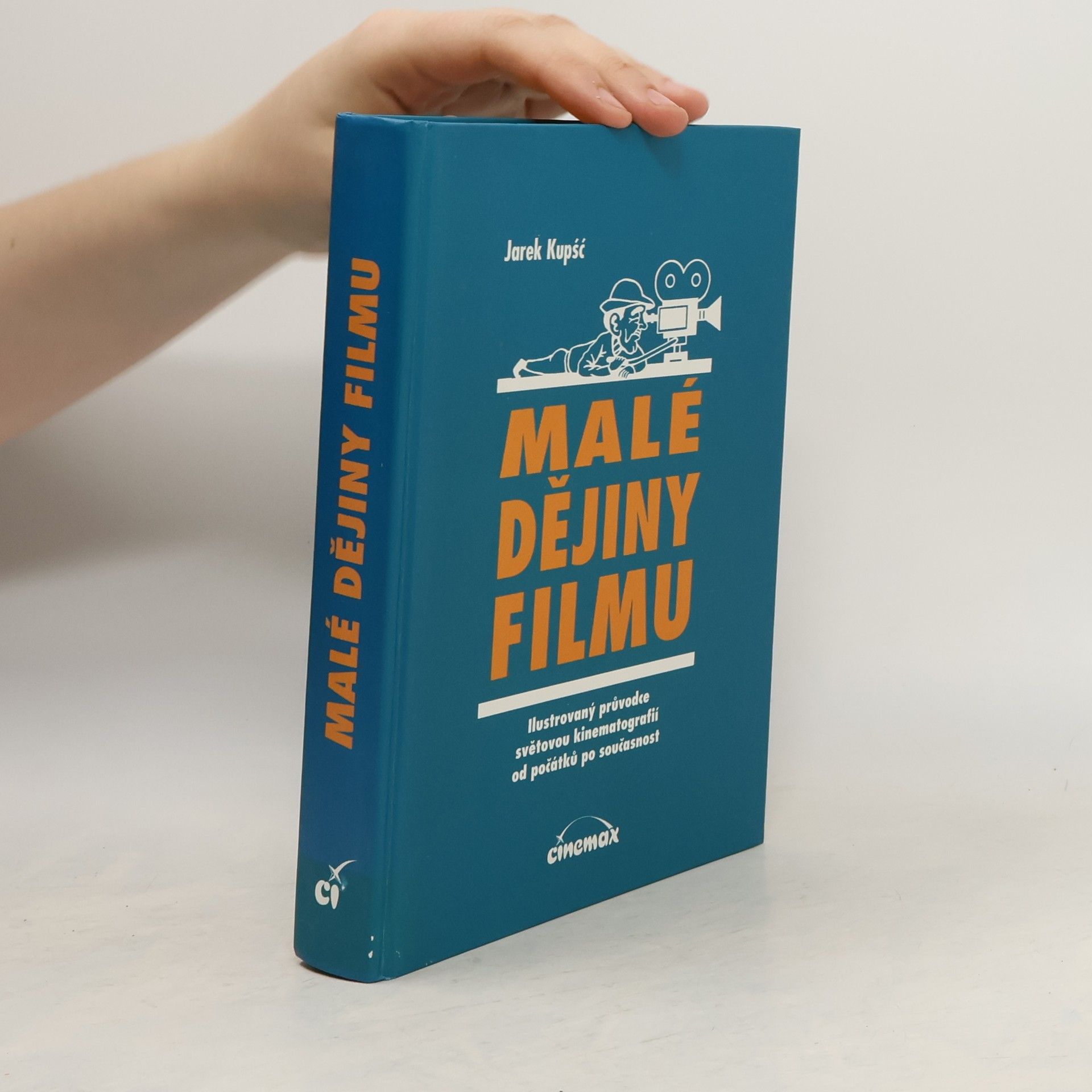 Jarek Kupsc Malé dějiny filmu