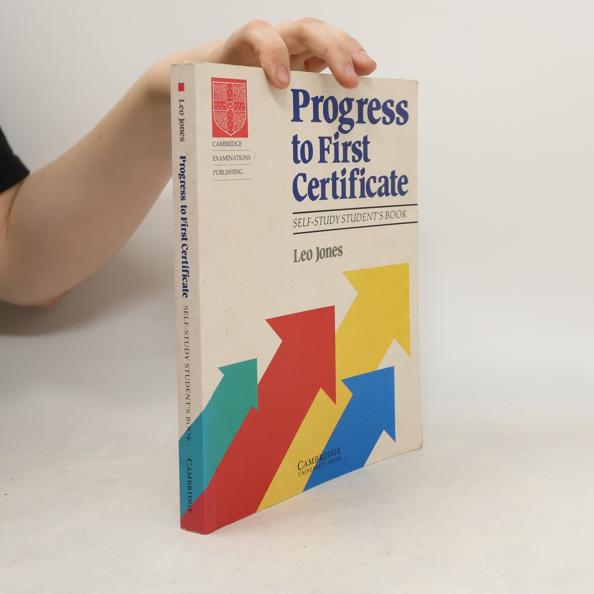 Leo Jones Progress to first certificate: Self-study student's book