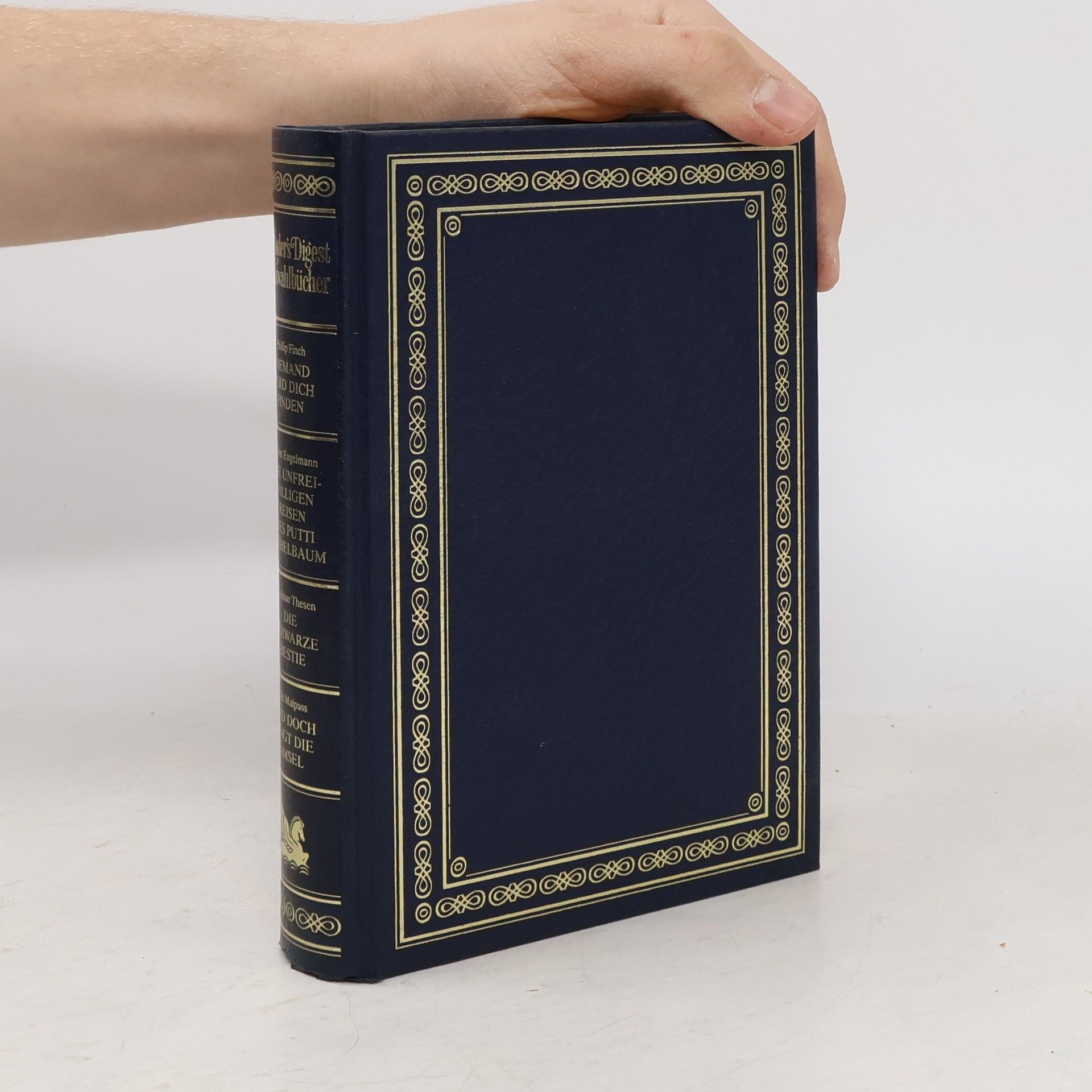 Autorenkollektiv Reader's-Digest-Auswahlbücher. Niemand wird dich finden. Die unfreiwilligen reisen des Putti Eichelbaum. Die Schwarze bestie. Und Doch singt die Amsel