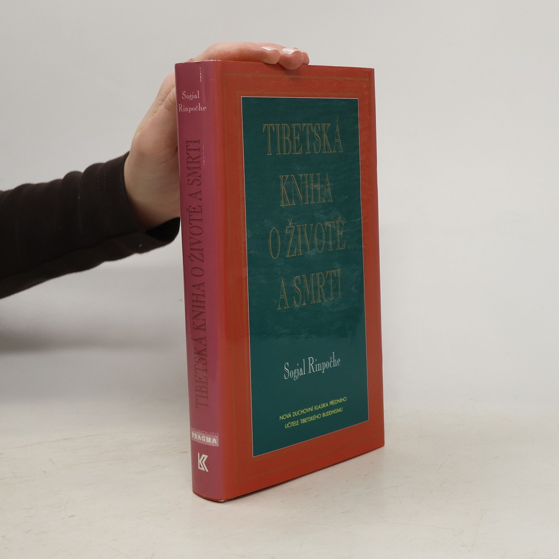 Sogyal Rinpoche Tibetská kniha o životě a smrti
