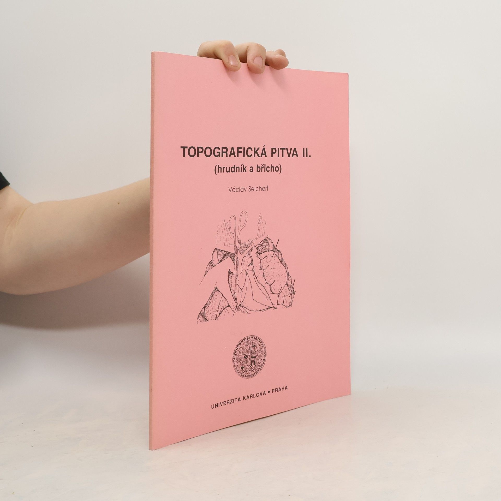Václav Seichert Topografická pitva II. (hrudník a břicho)