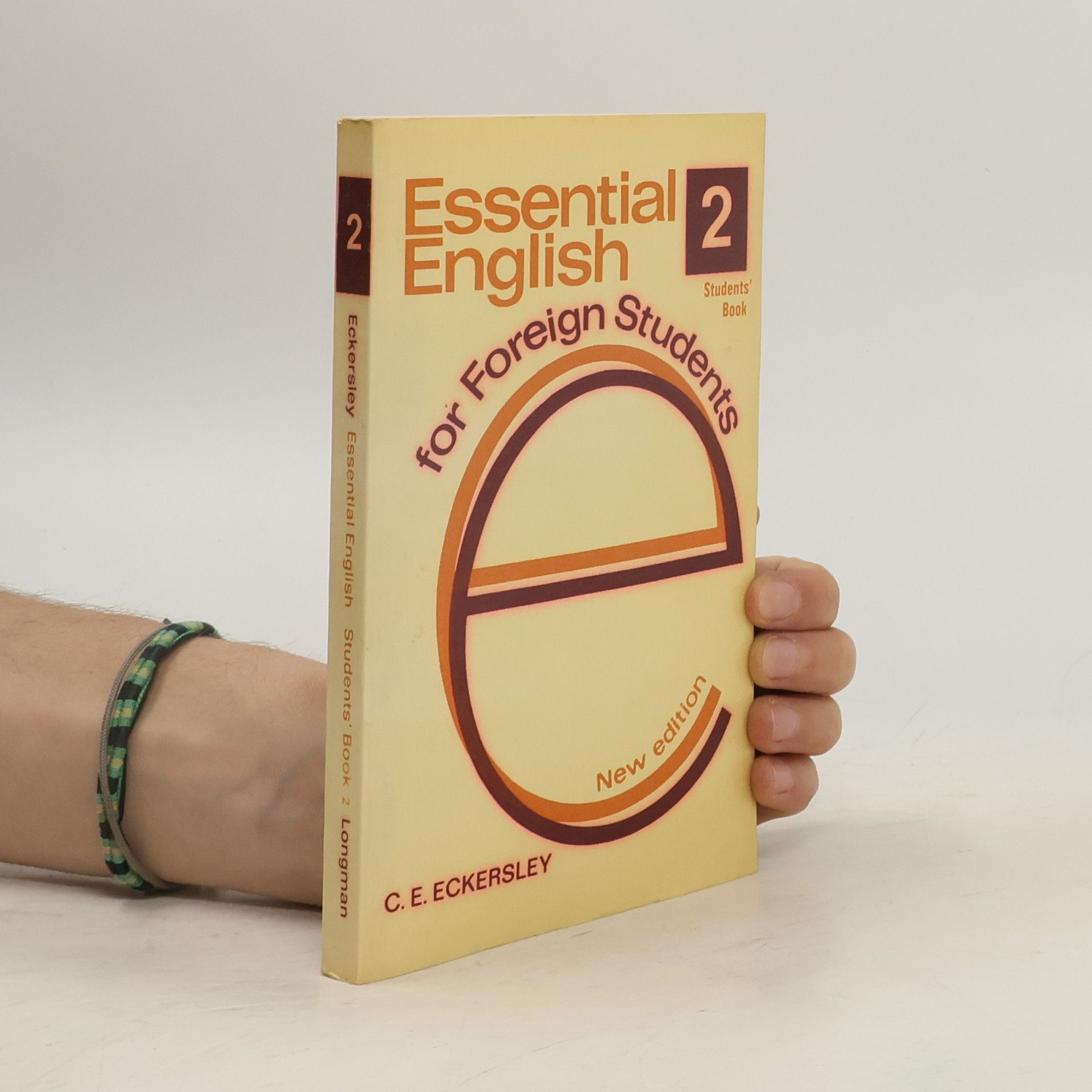 Charles Ewart Eckersley Essential English for Foreign Students 2. Students Book