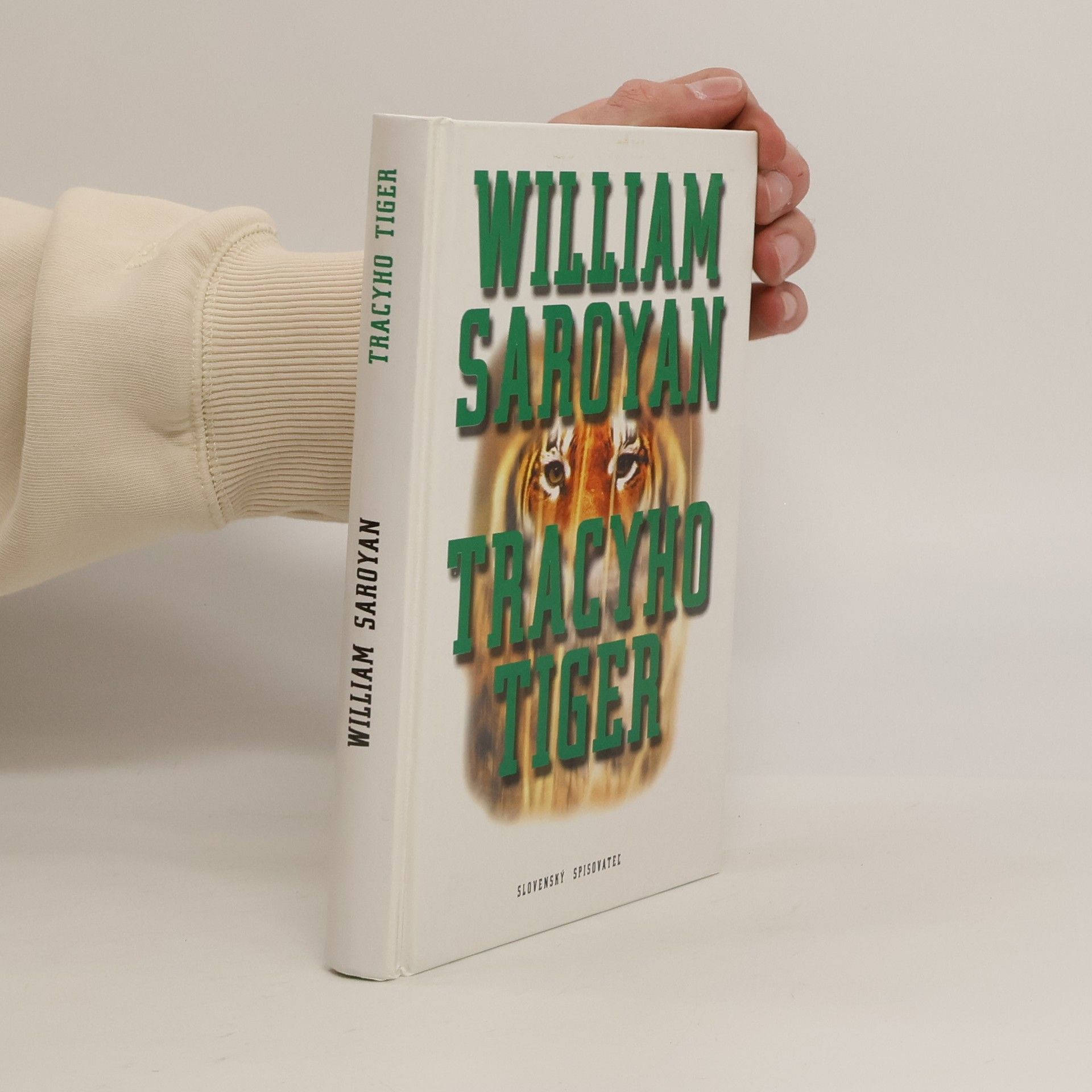 William Saroyan Tracyho tiger