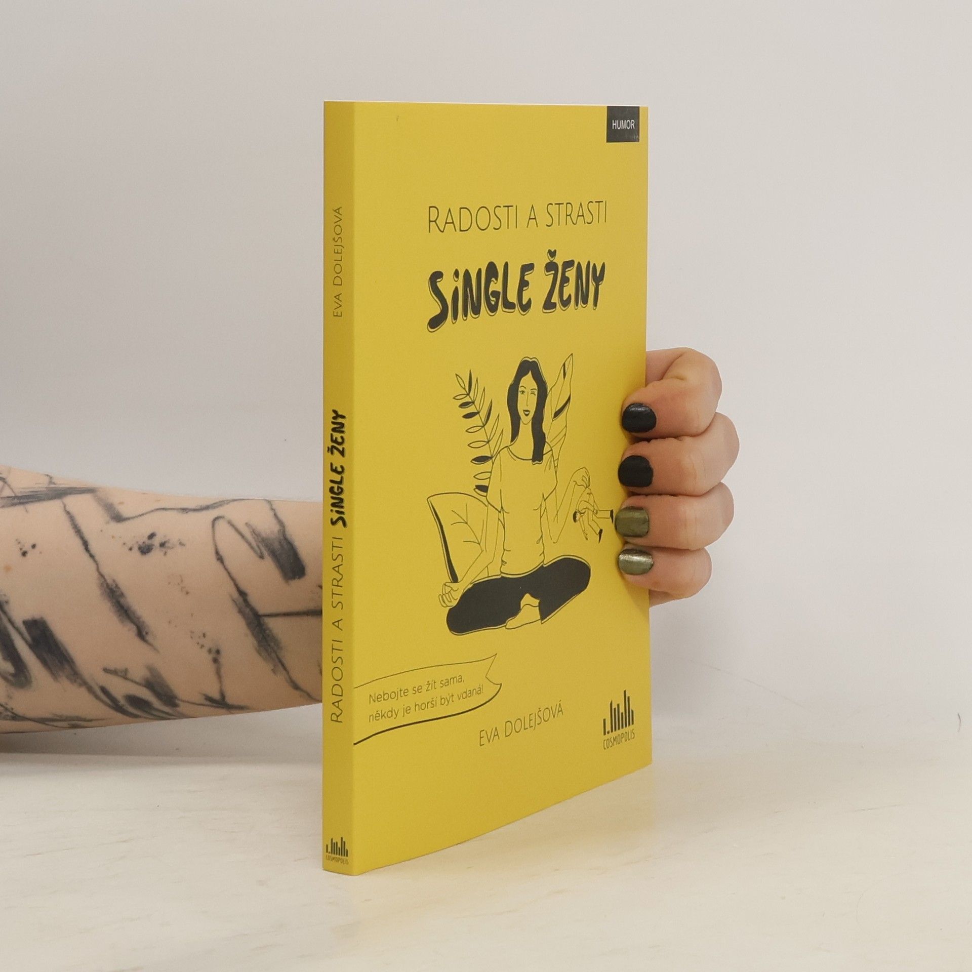 Eva Dolejšová Radosti a strasti single ženy