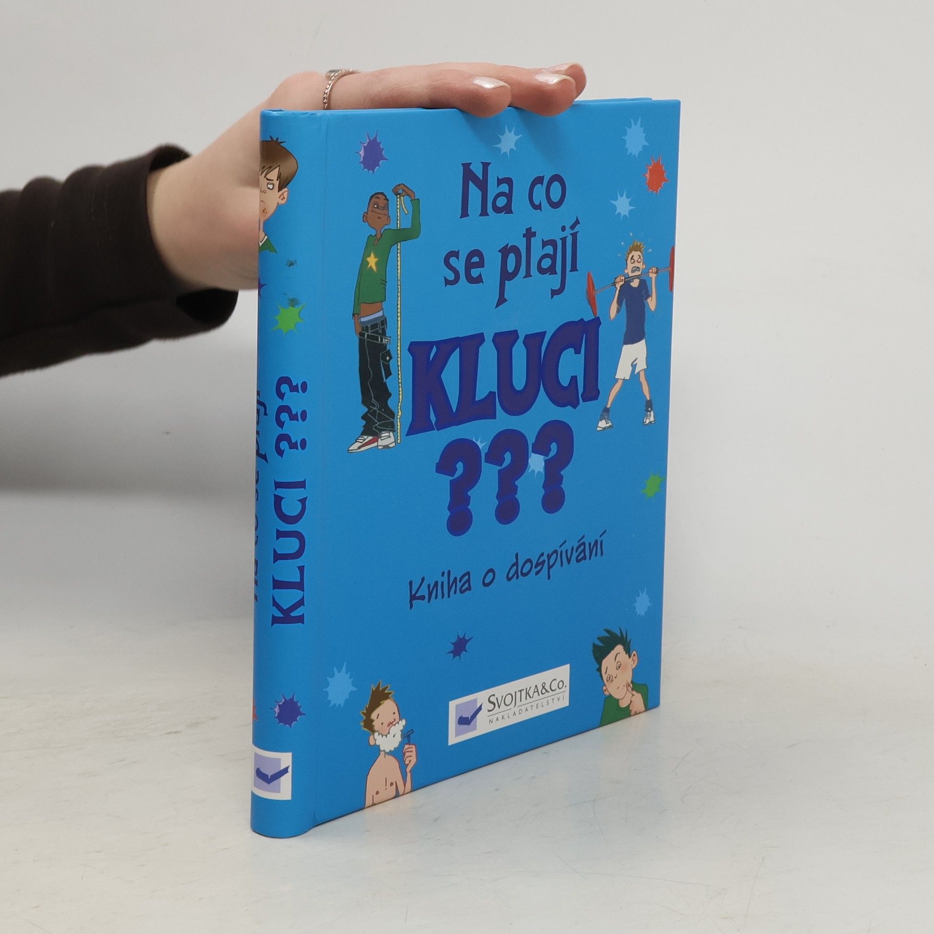 Na co se ptají kluci???