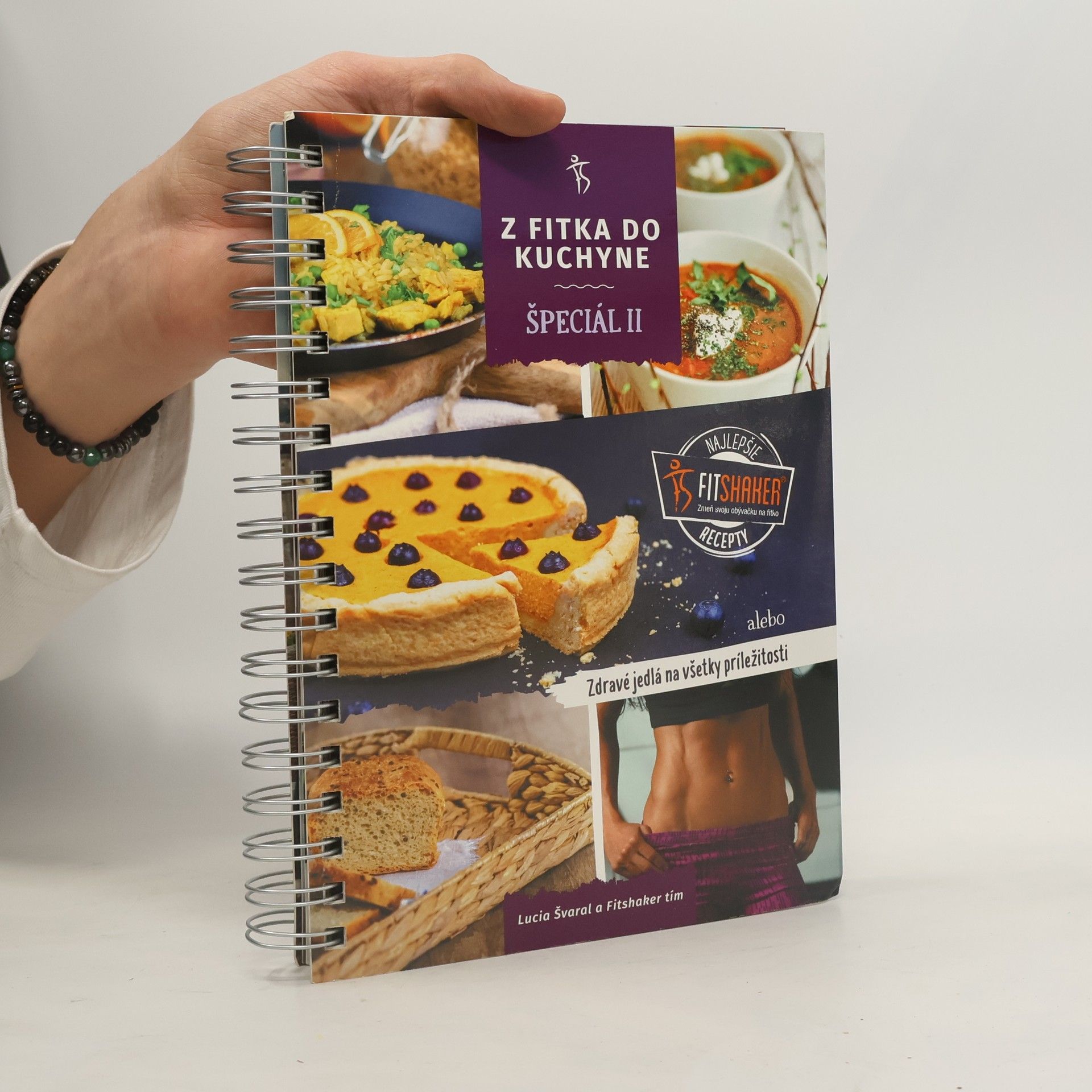 Lucia Méresová Švaral Z fitka do kuchyne špeciál II. - Zdravé fitness recepty pre všetky príležitosti