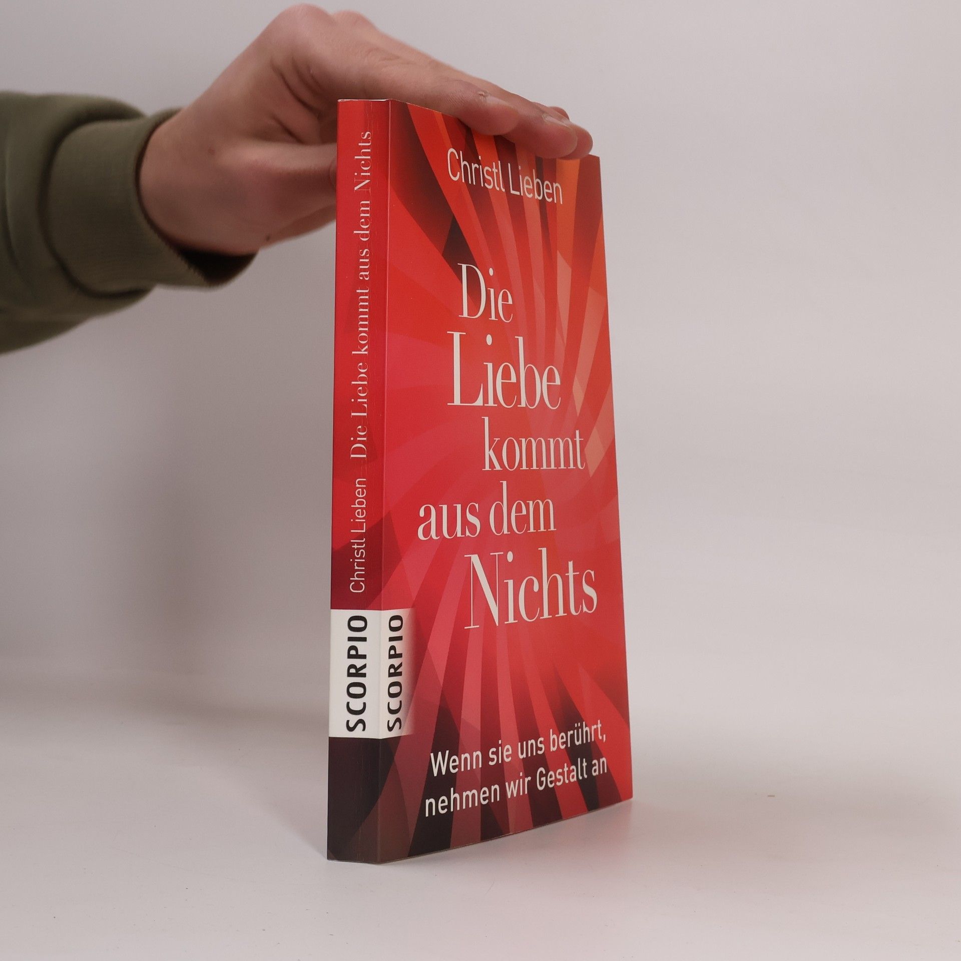 Christl Lieben Die Liebe kommt aus dem Nichts