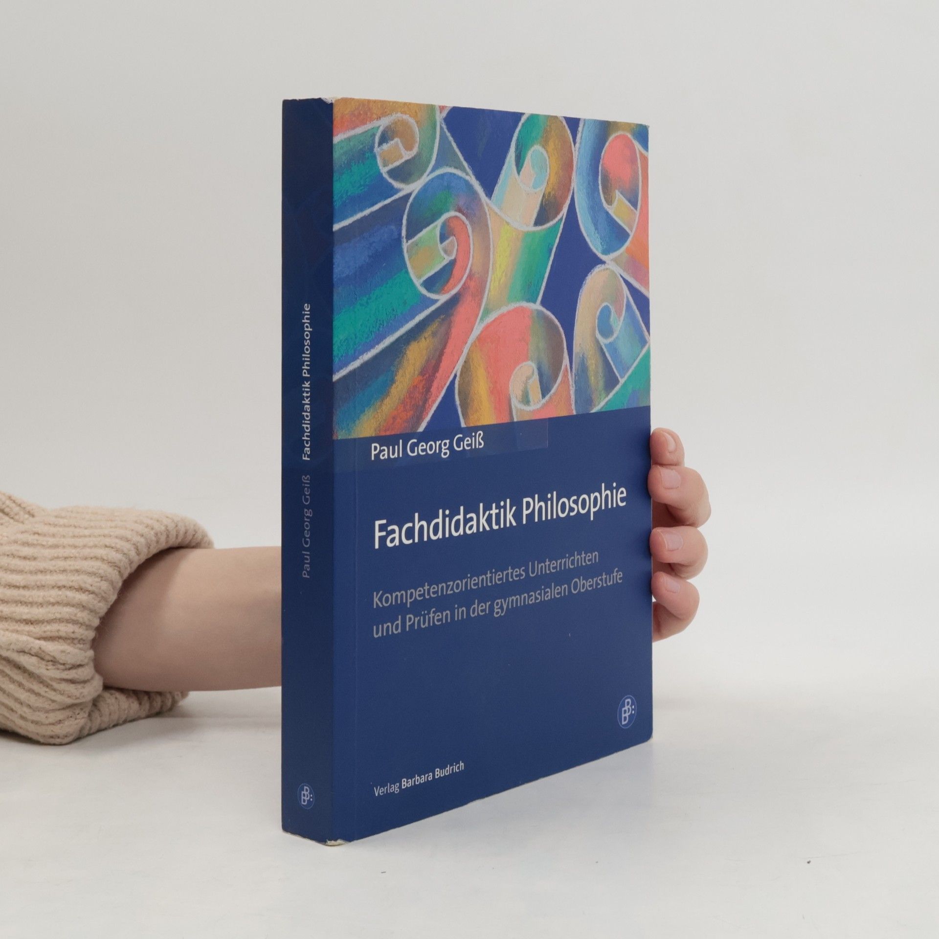 Paul Georg Geiß Fachdidaktik Philosophie
