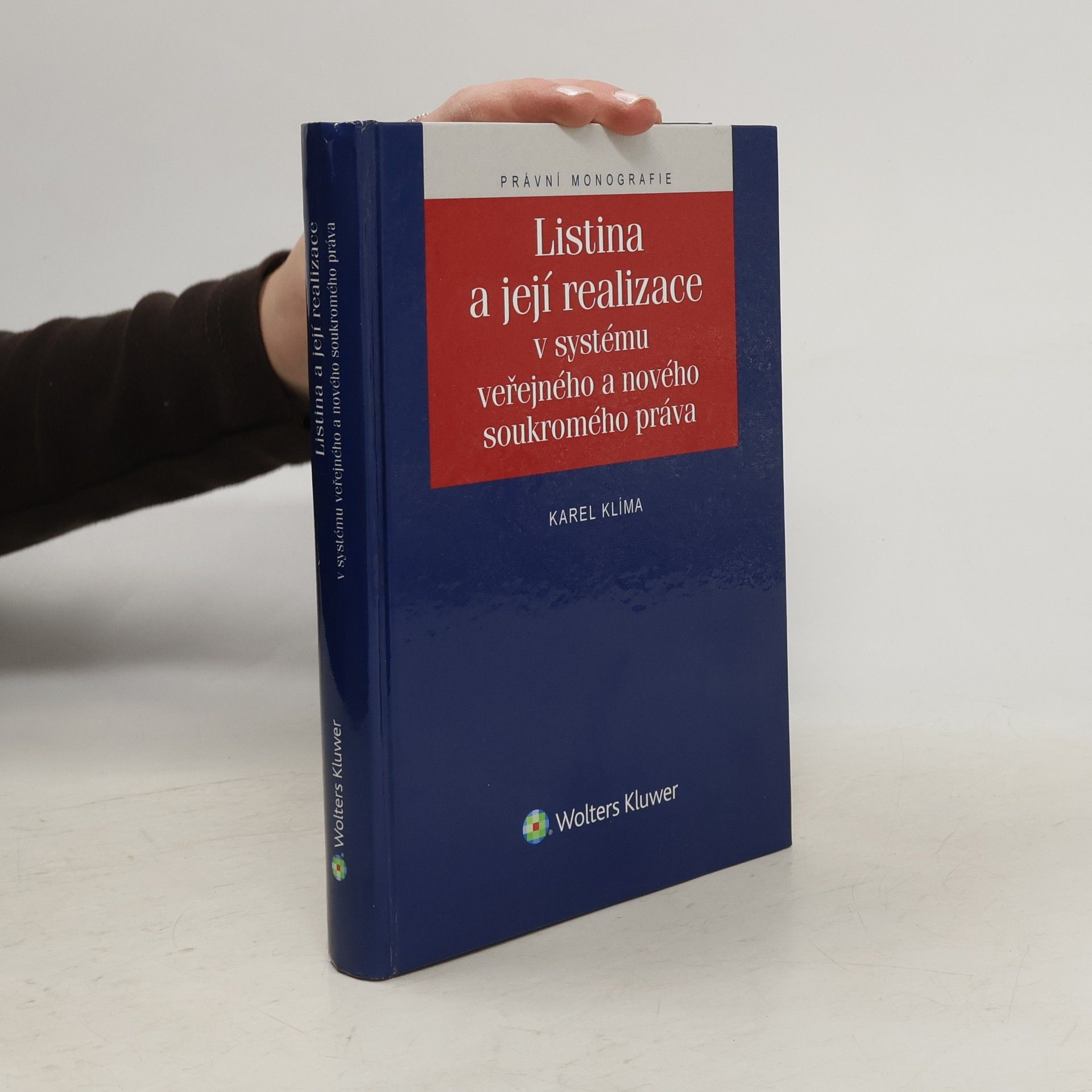 Karel Klíma Listina a její realizace v systému veřejného a nového soukromého práva