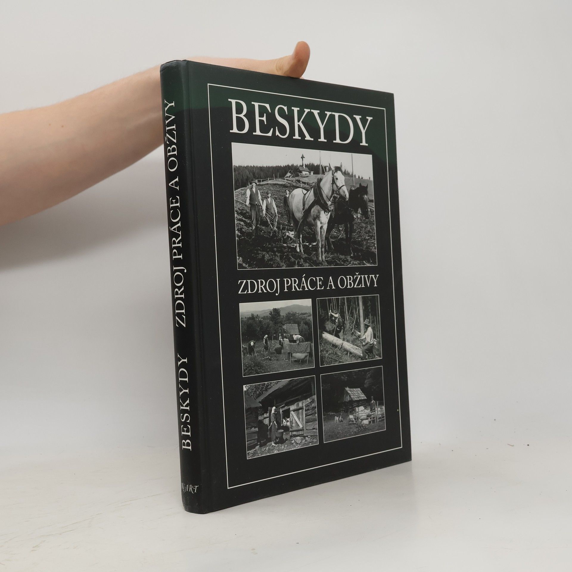 Vojtěch Bajer Beskydy: Zdroj práce a obživy (v originálním obalu)