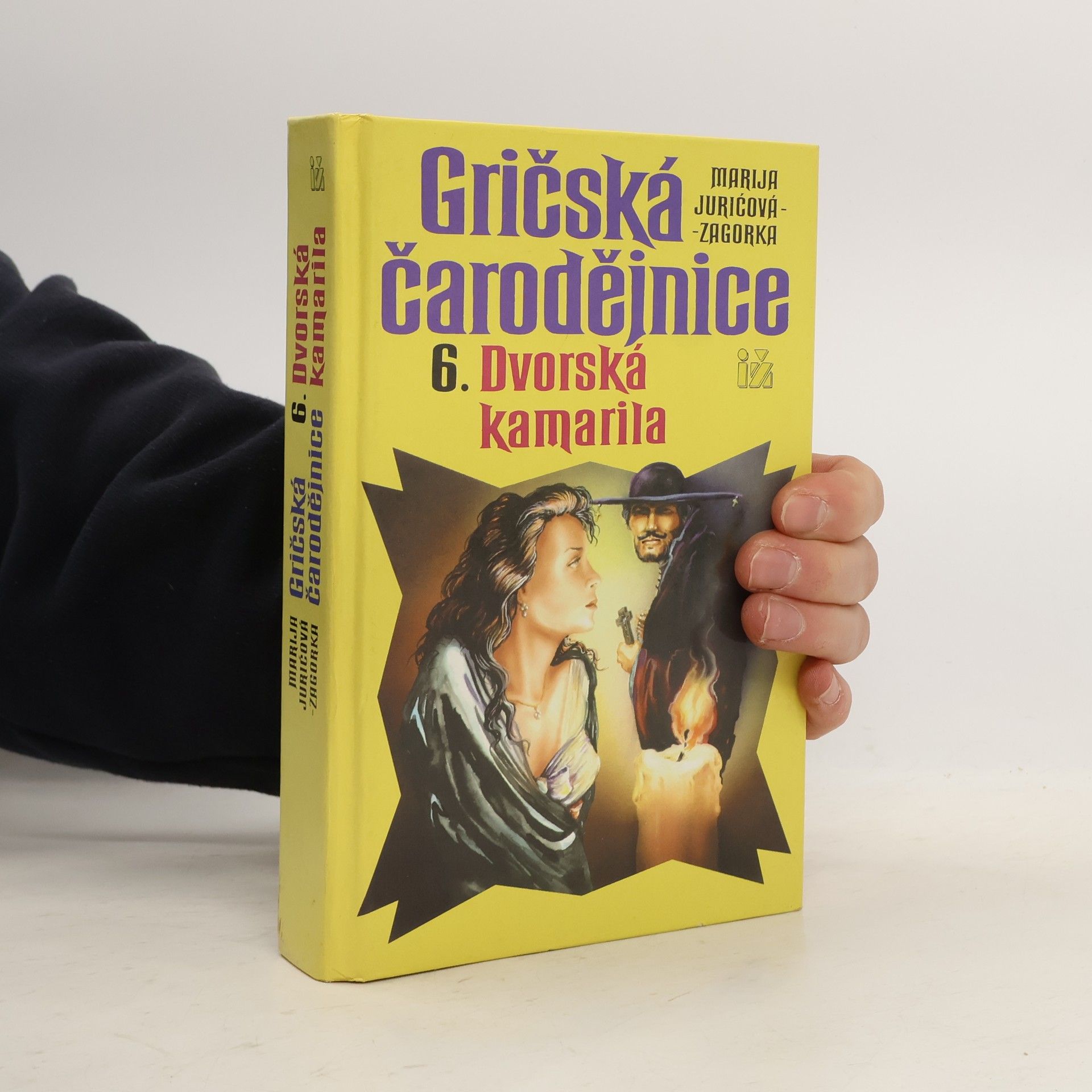 Marija Jurić Zagorka Gričská čarodějnice 6. Dvorská kamarila