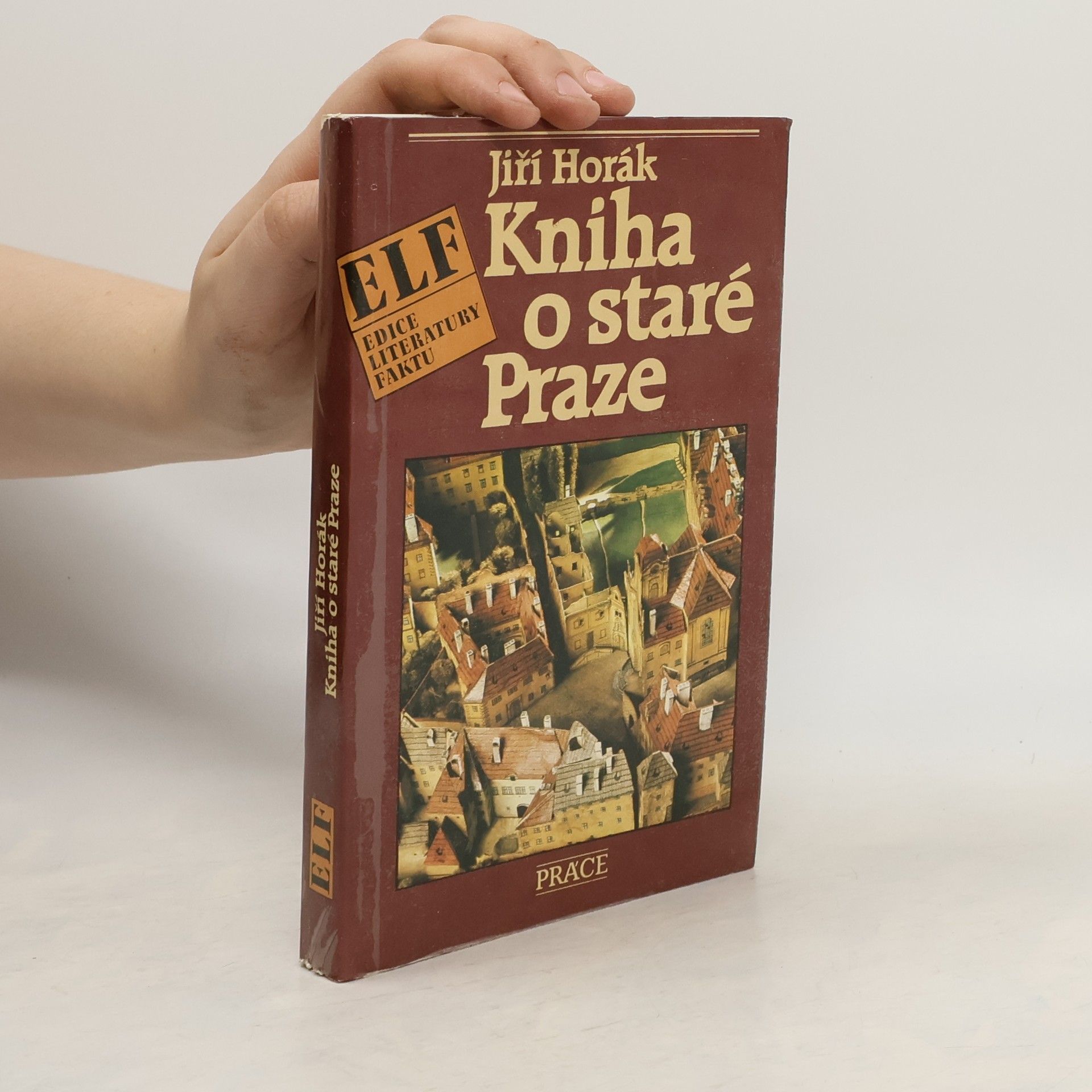 Jiří Horák Kniha o staré Praze