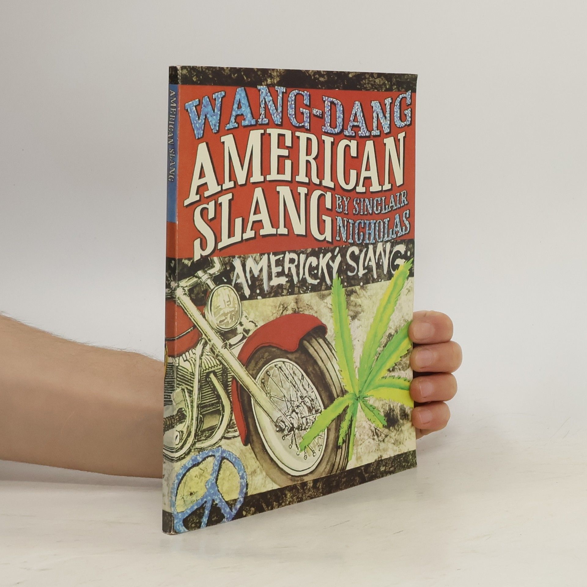 Sinclair Nicholas Wang-Dang American Slang. Wang-Dang Americký slang