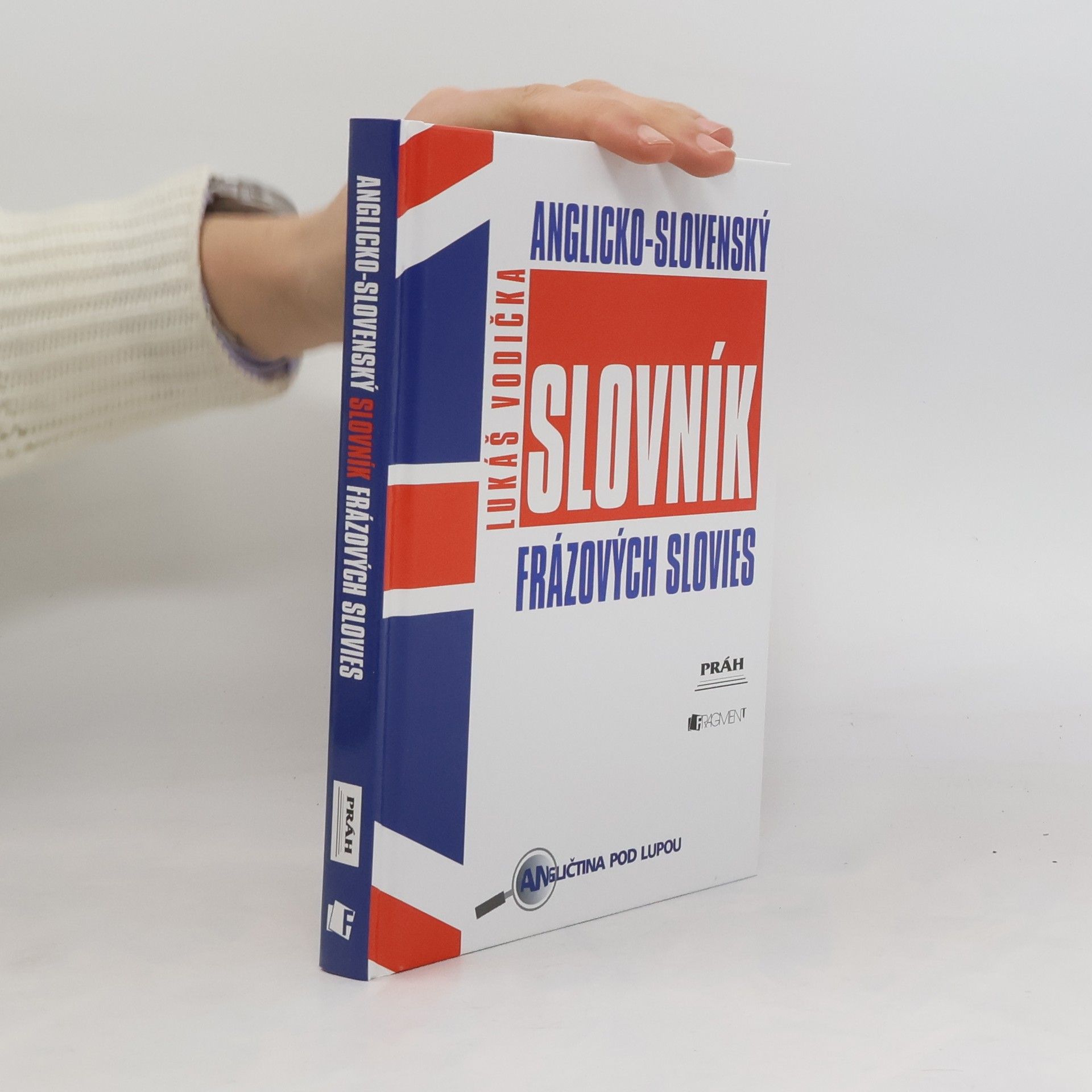 Lukáš Vodička Anglicko-slovenský slovník frázových slovies