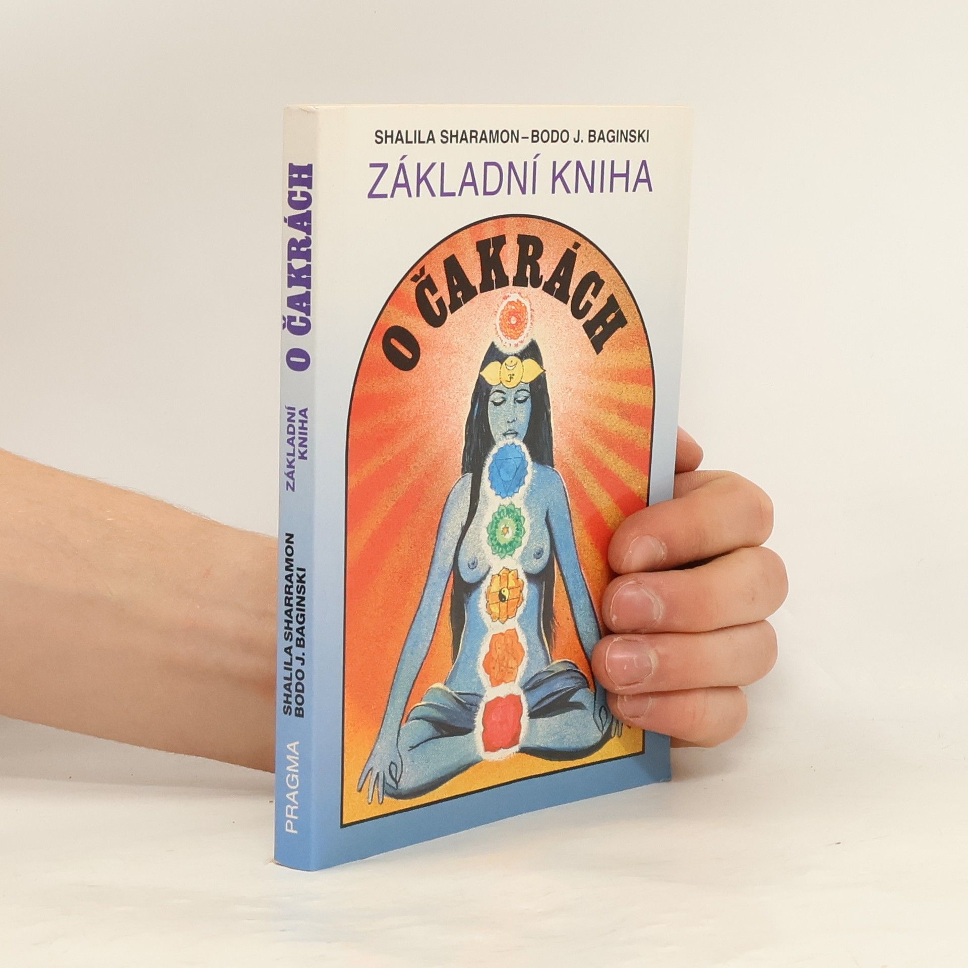 Shalila Sharamon Základní kniha o čakrách