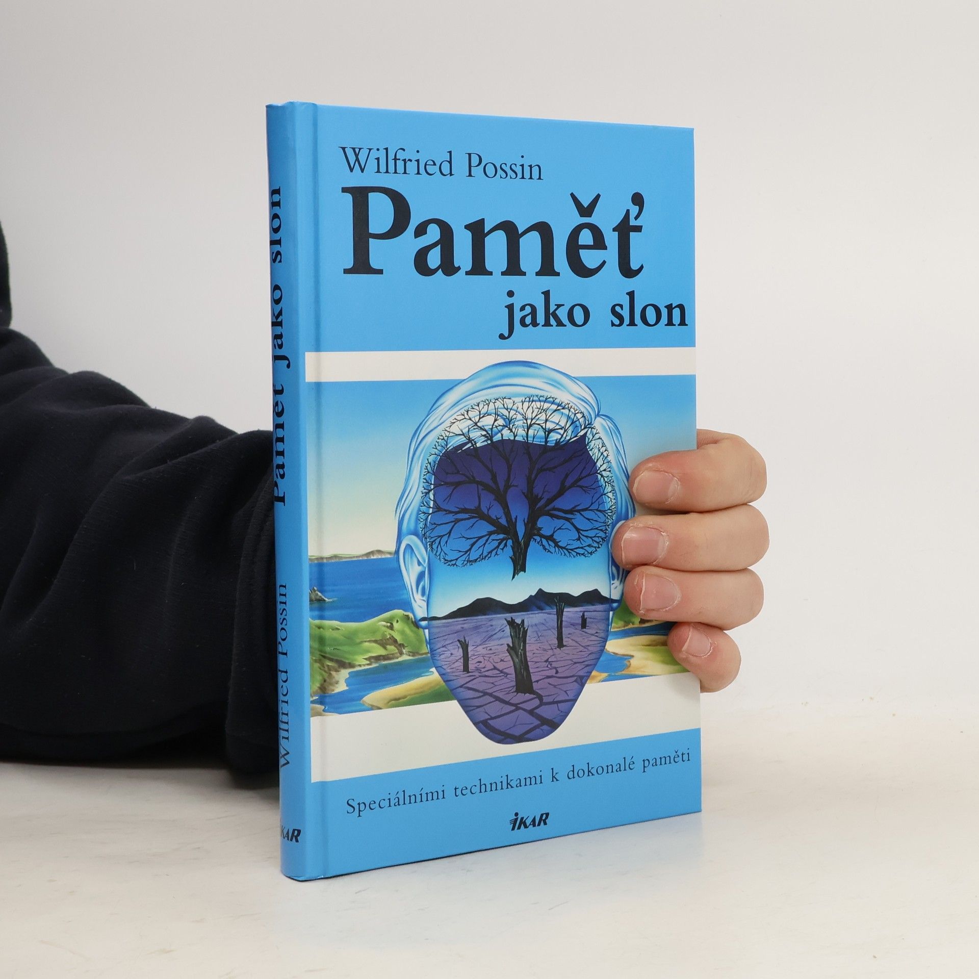 Wilfried Possin Paměť jako slon. Speciálními technikami k dokonalé paměti