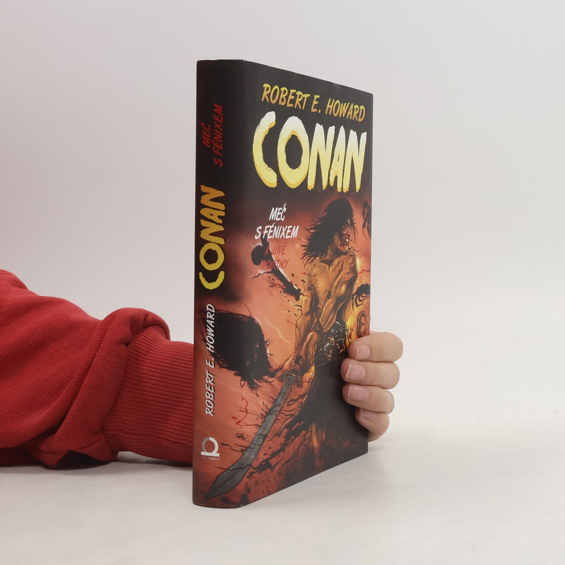 Robert E. Howard Meč s Fénixem a jiné povídky: Conan
