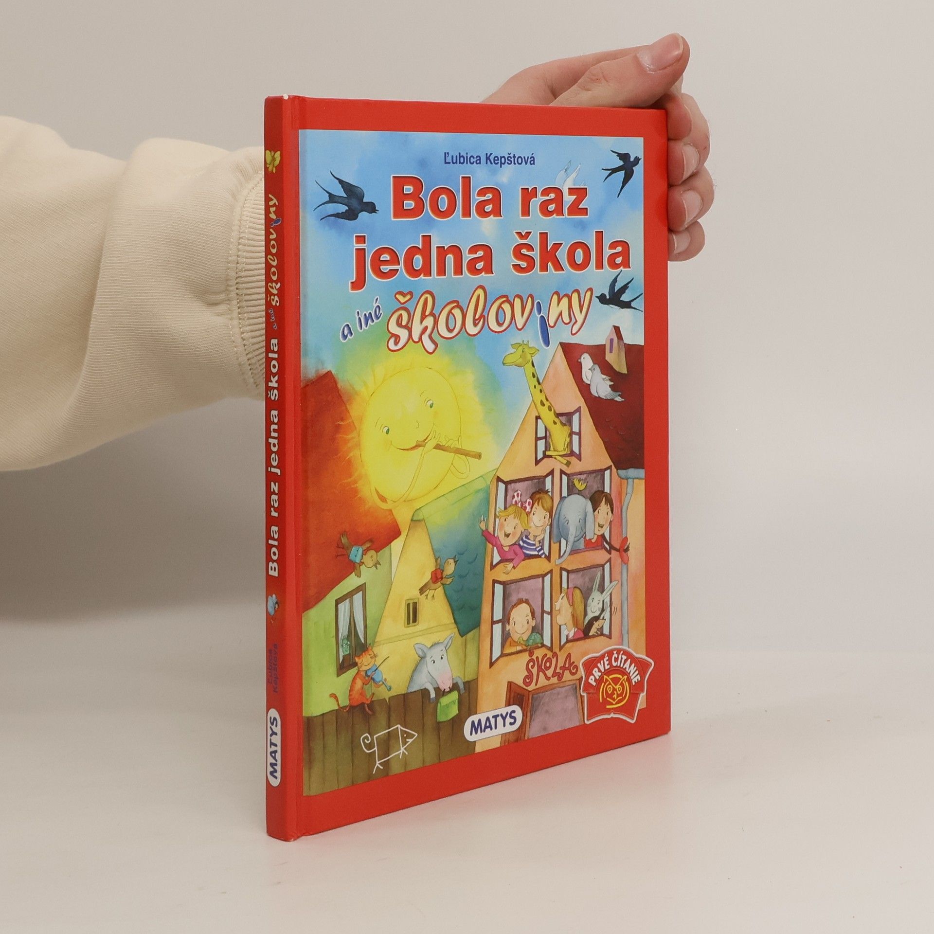 Kepštová Ľubica Bola raz jedna škola a iné školoviny