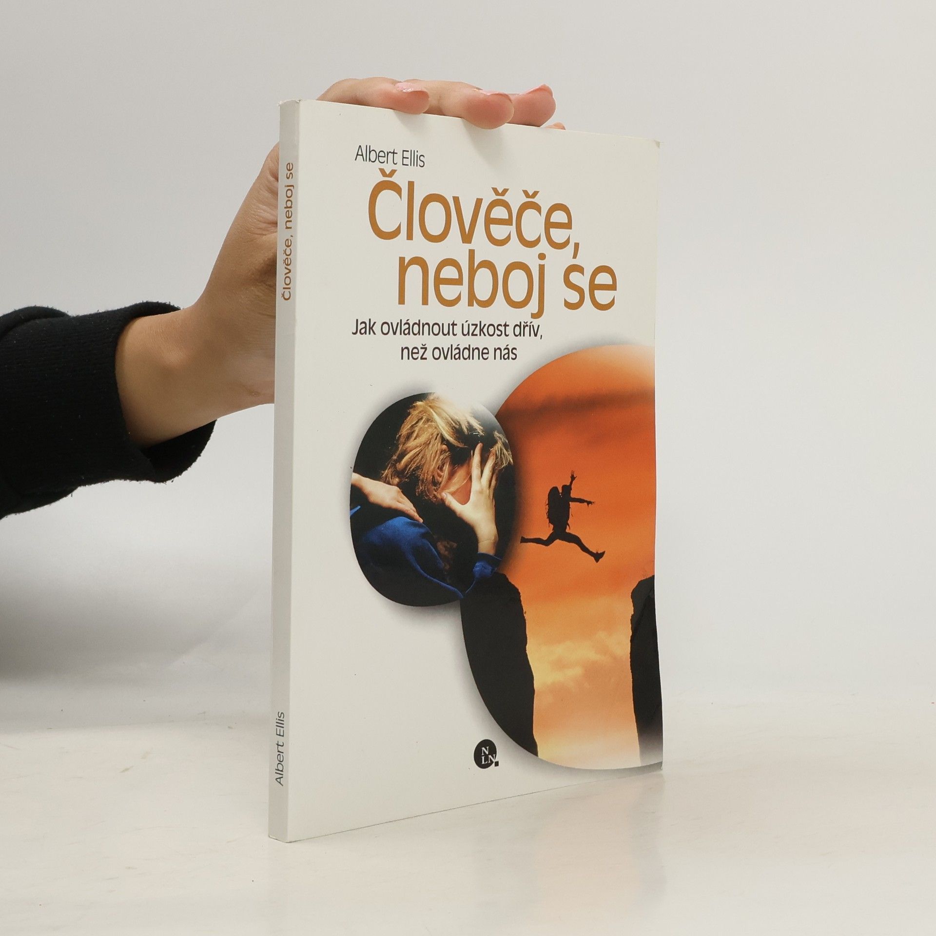 Albert Ellis Člověče, neboj se