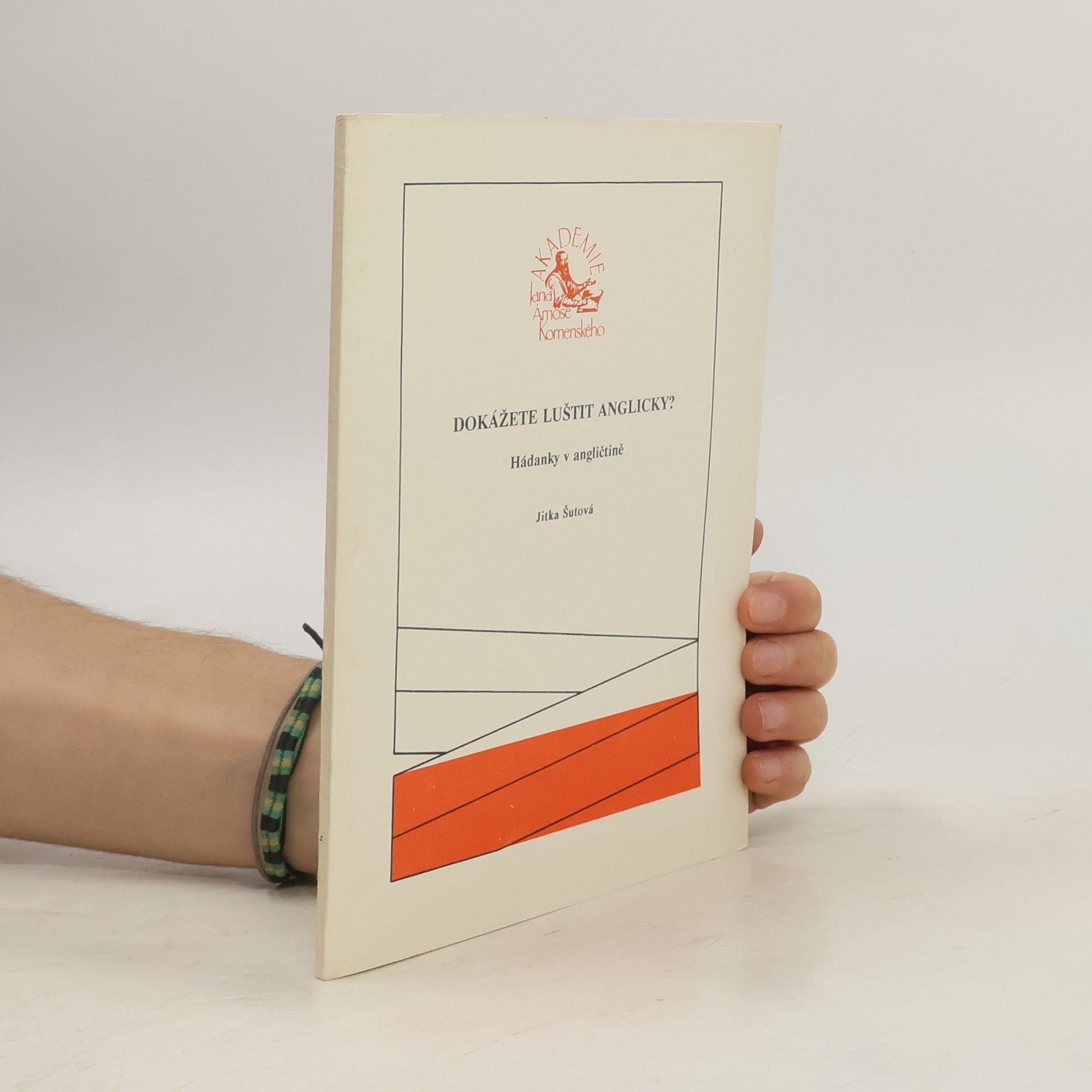 Jitka Šutová Dokážete luštit anglicky? : hádanky v angličtině