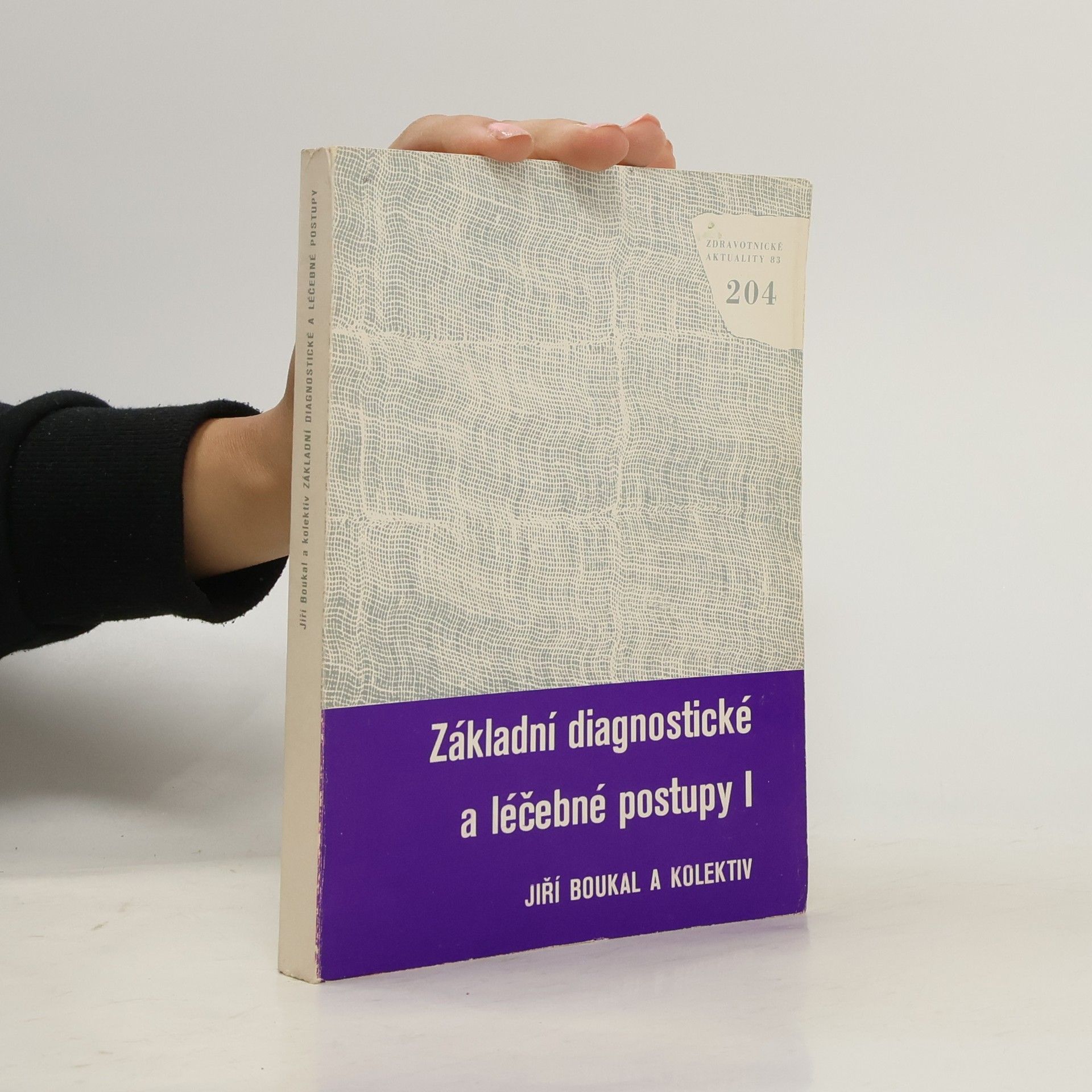 Základní diagnostické a léčebné postupy I