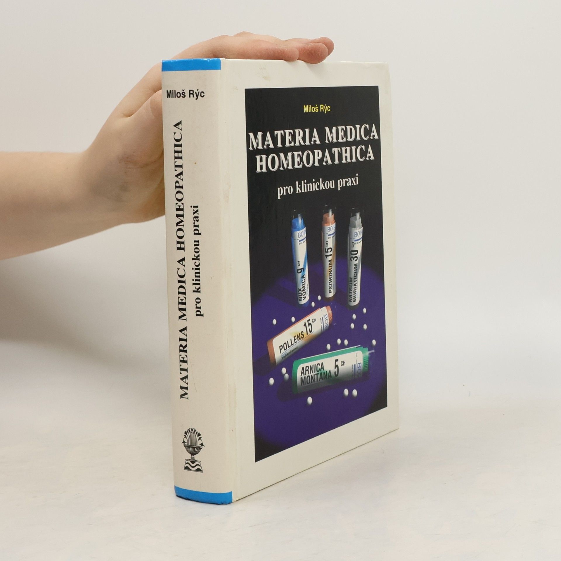 Miloš Rýc Materia Medica Homeopathica pro klinickou praxi