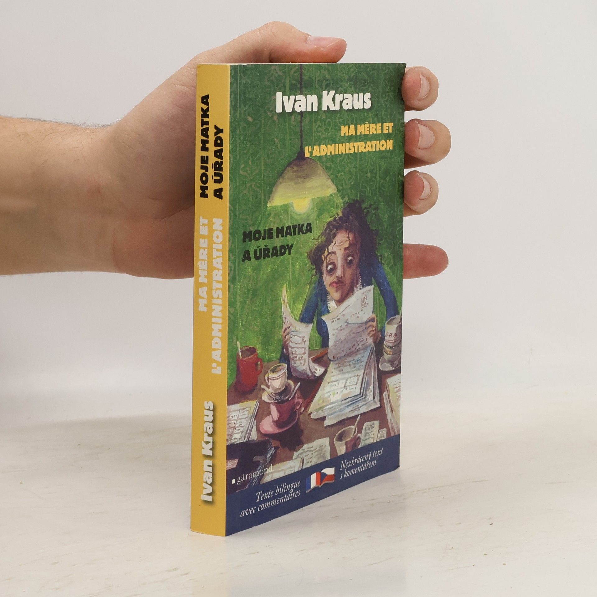 Ivan Kraus Moje matka a úřady = Ma mére et l'administration