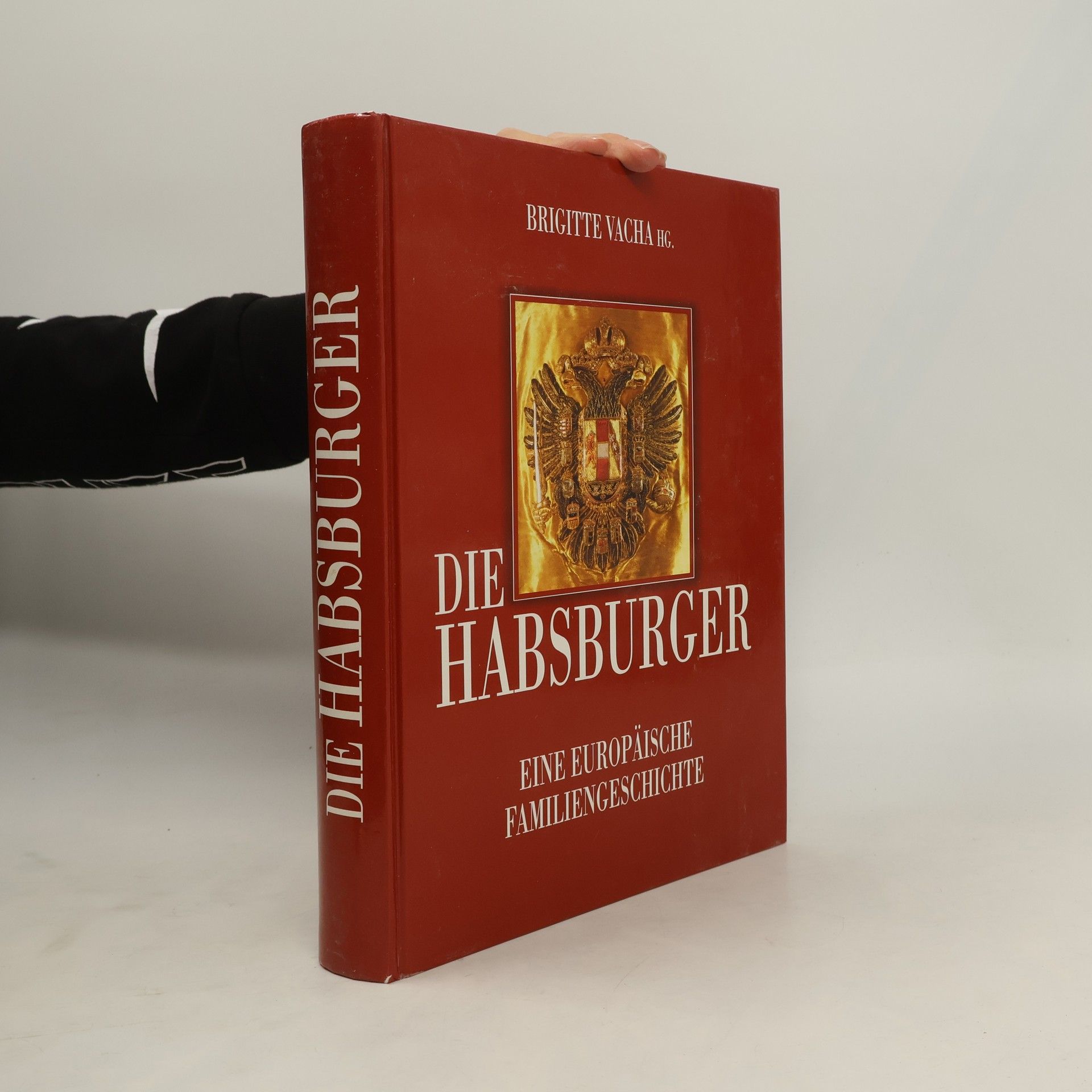 Helga Perz Die Habsburger. Eine Europäische Familiengeschichte