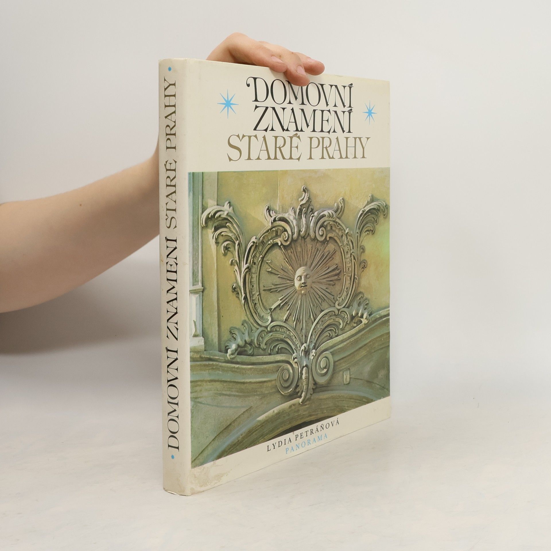 Lydia Petráňová Domovní znamení staré Prahy
