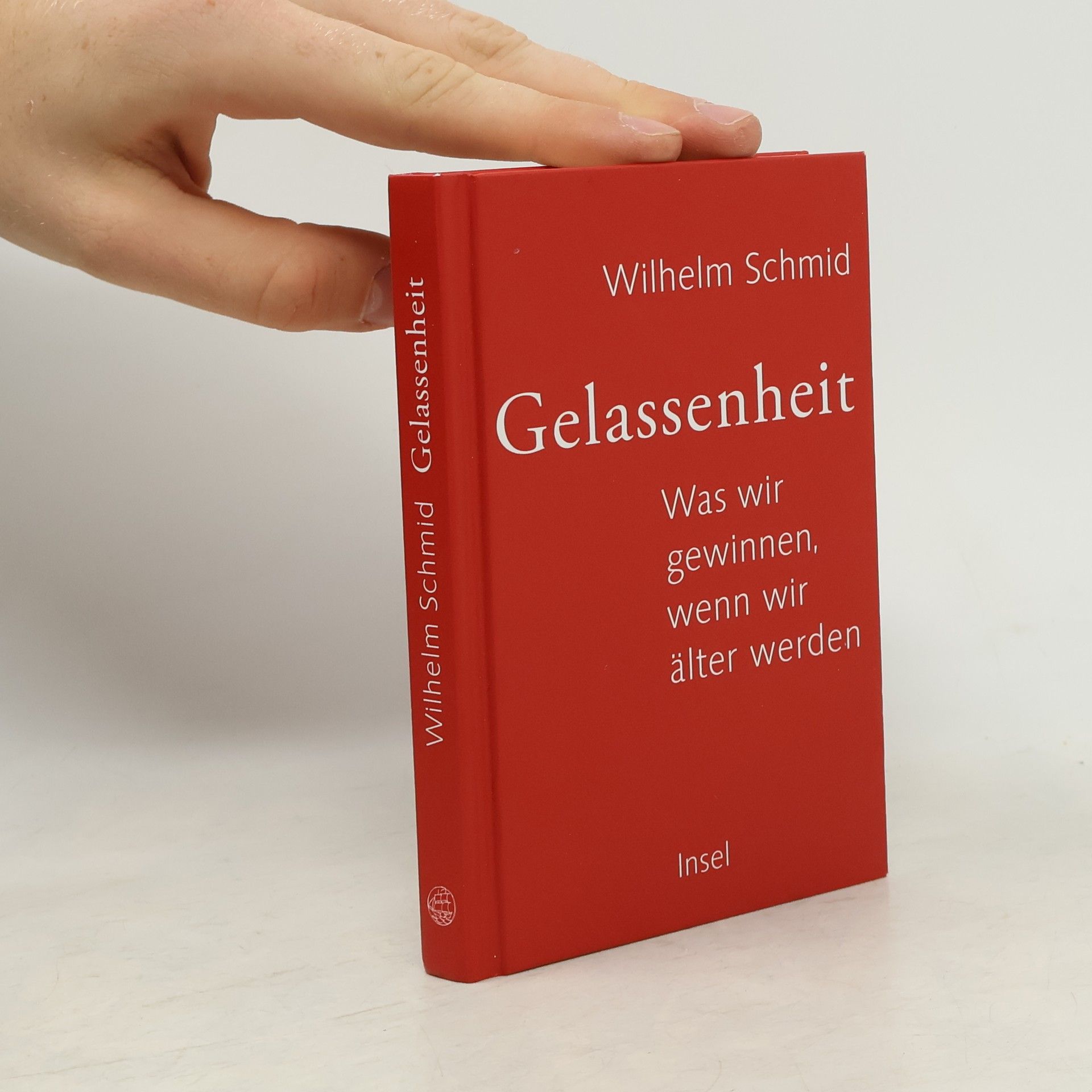 Wilhelm Schmidt-Thomé Gelassenheit. Was wir gewinnen, wenn wir älter werden