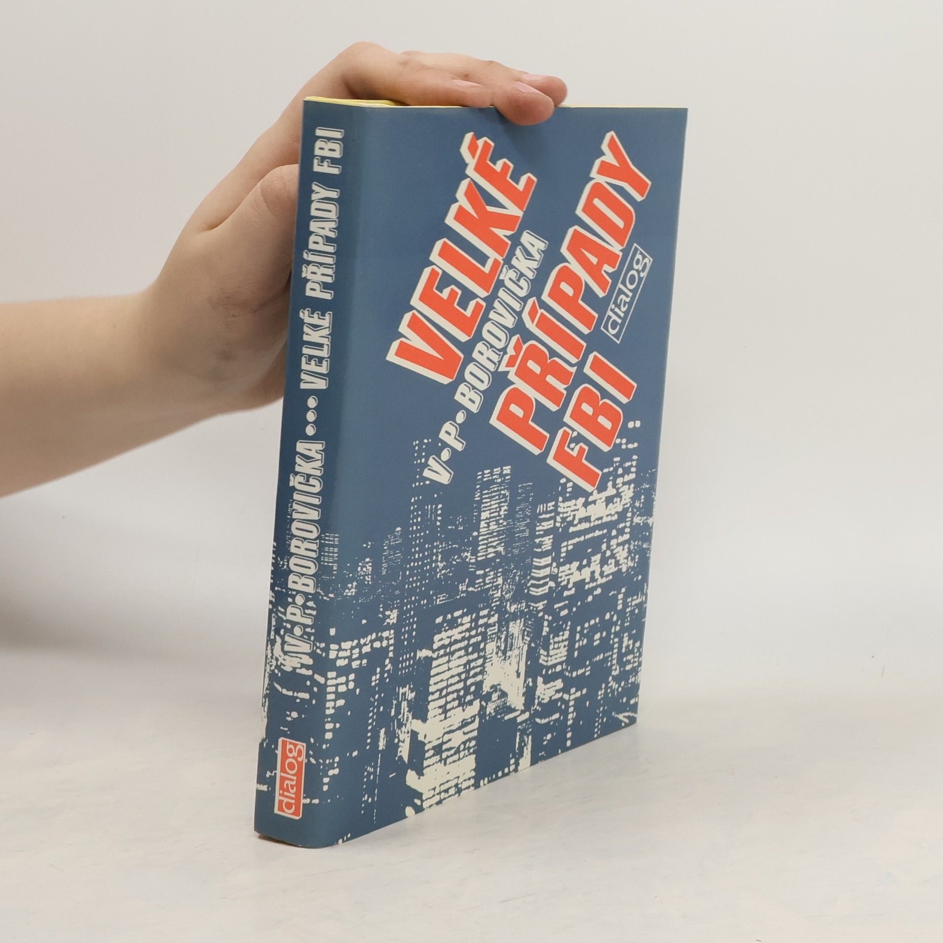Václav Pavel Borovička Velké případy FBI