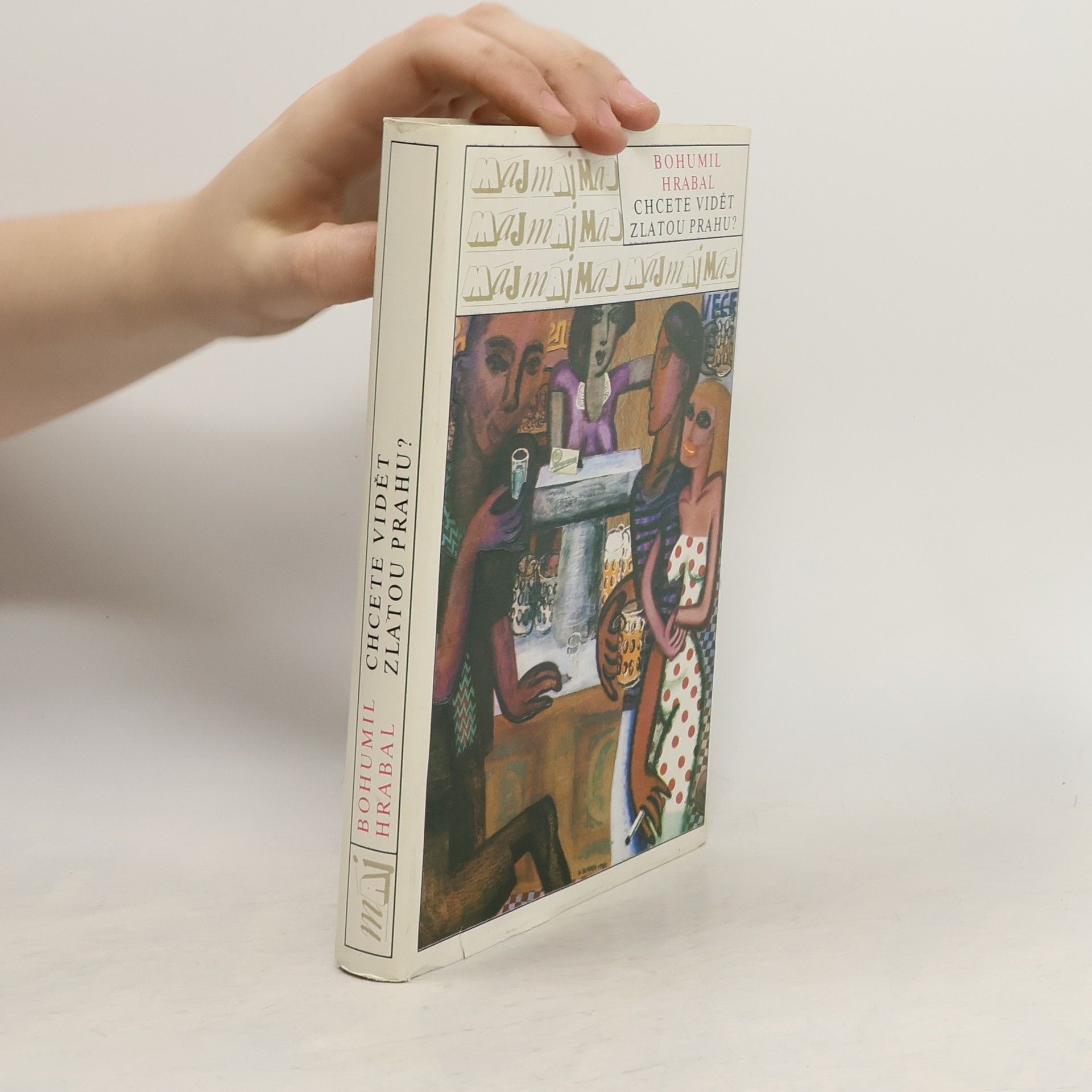 Bohumil Hrabal Chcete vidět zlatou Prahu?