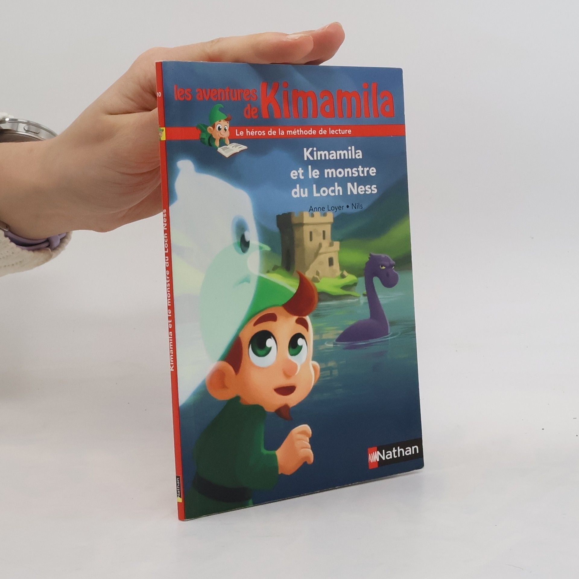 Anne Loyer Les aventures de Kimamila - 10: Kimamila et le monstre du Loch Ness