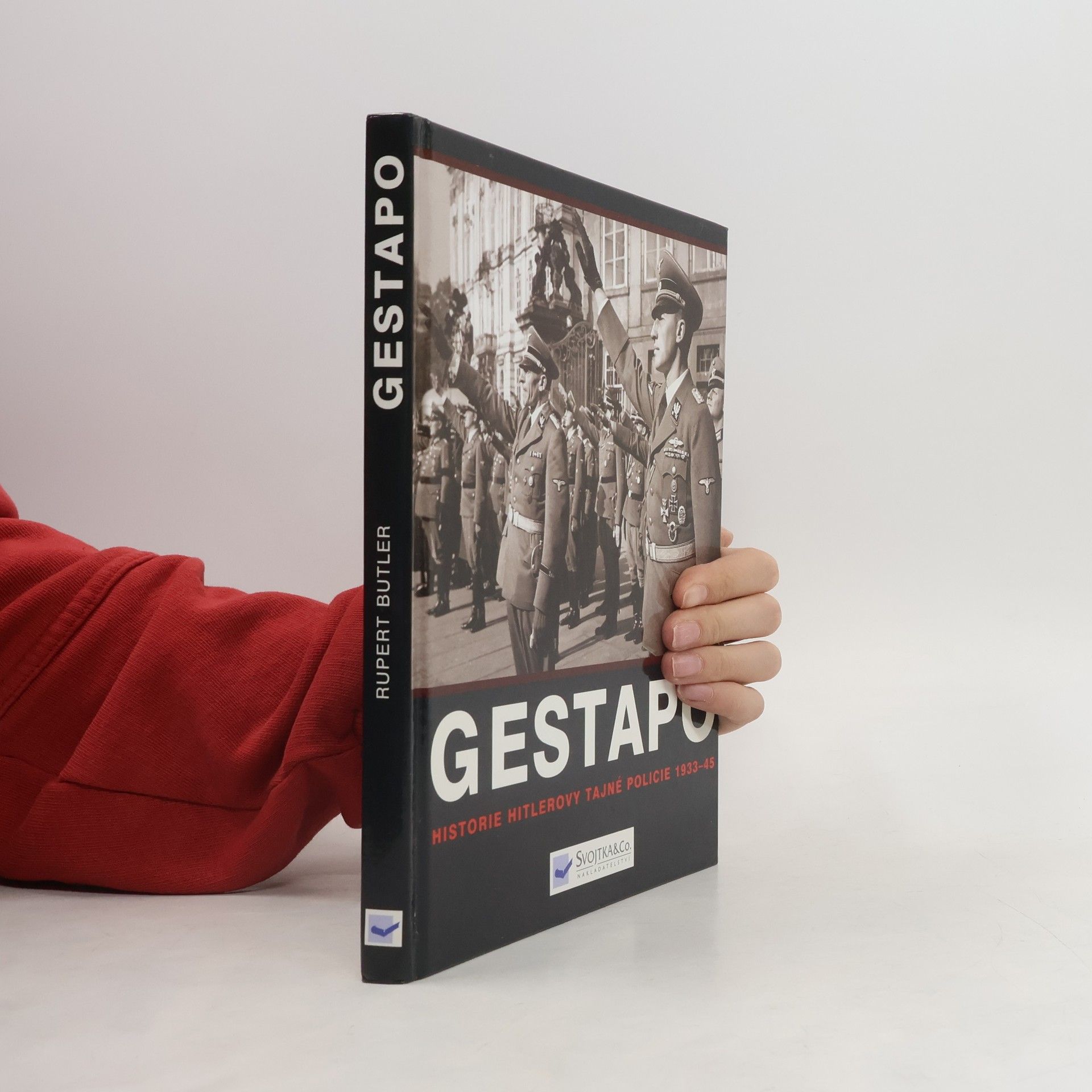 Gestapo. Dějiny Hitlerovy tajné policie 1933-45