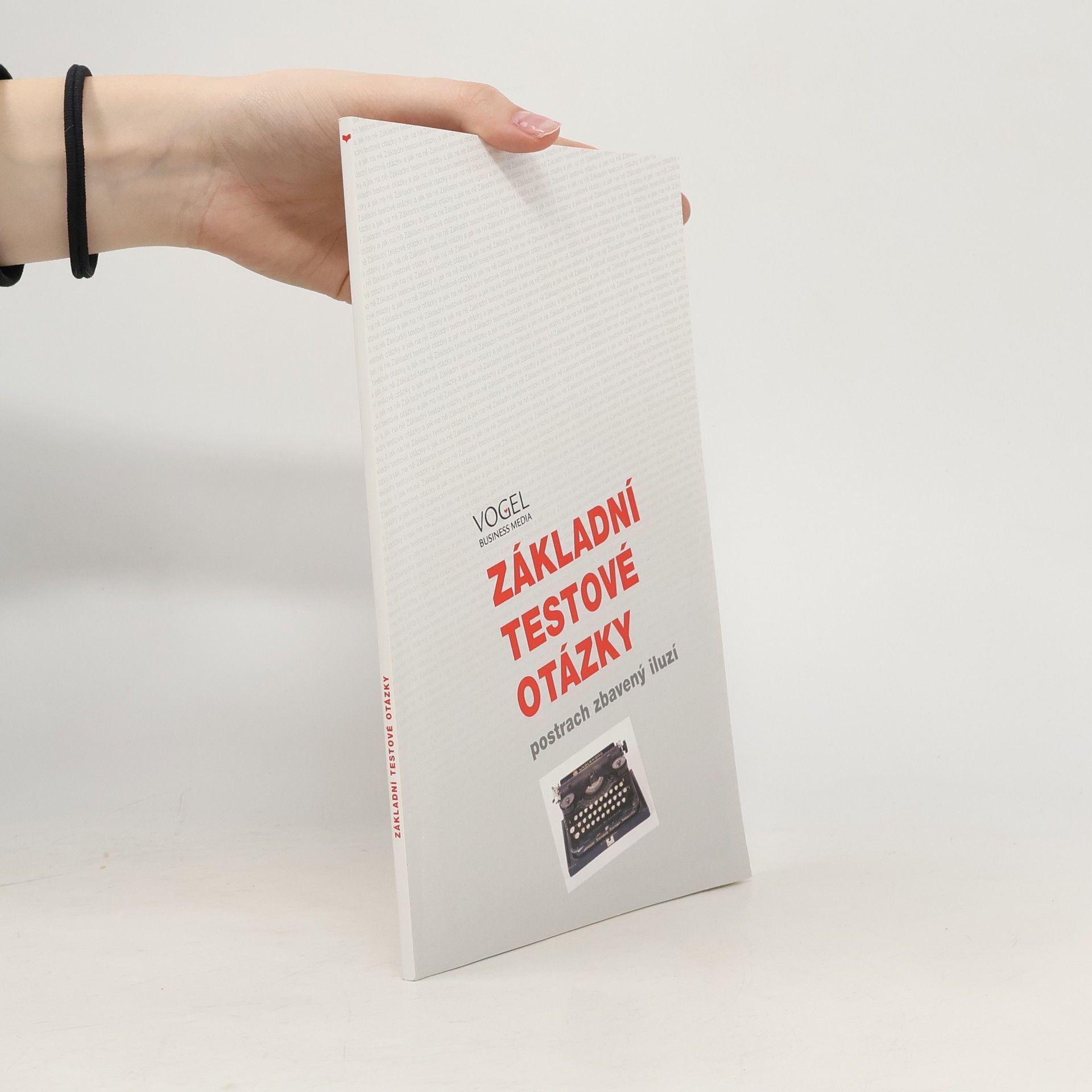 Autorenkollektiv Základní testové otázky