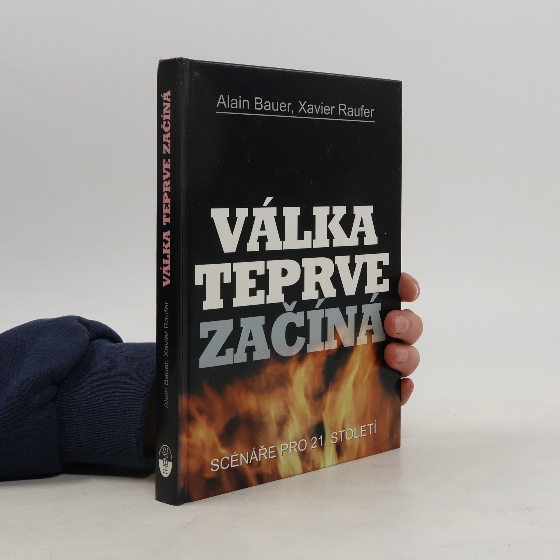Alain Bauer Válka teprve začíná - scénáře pro 21. století