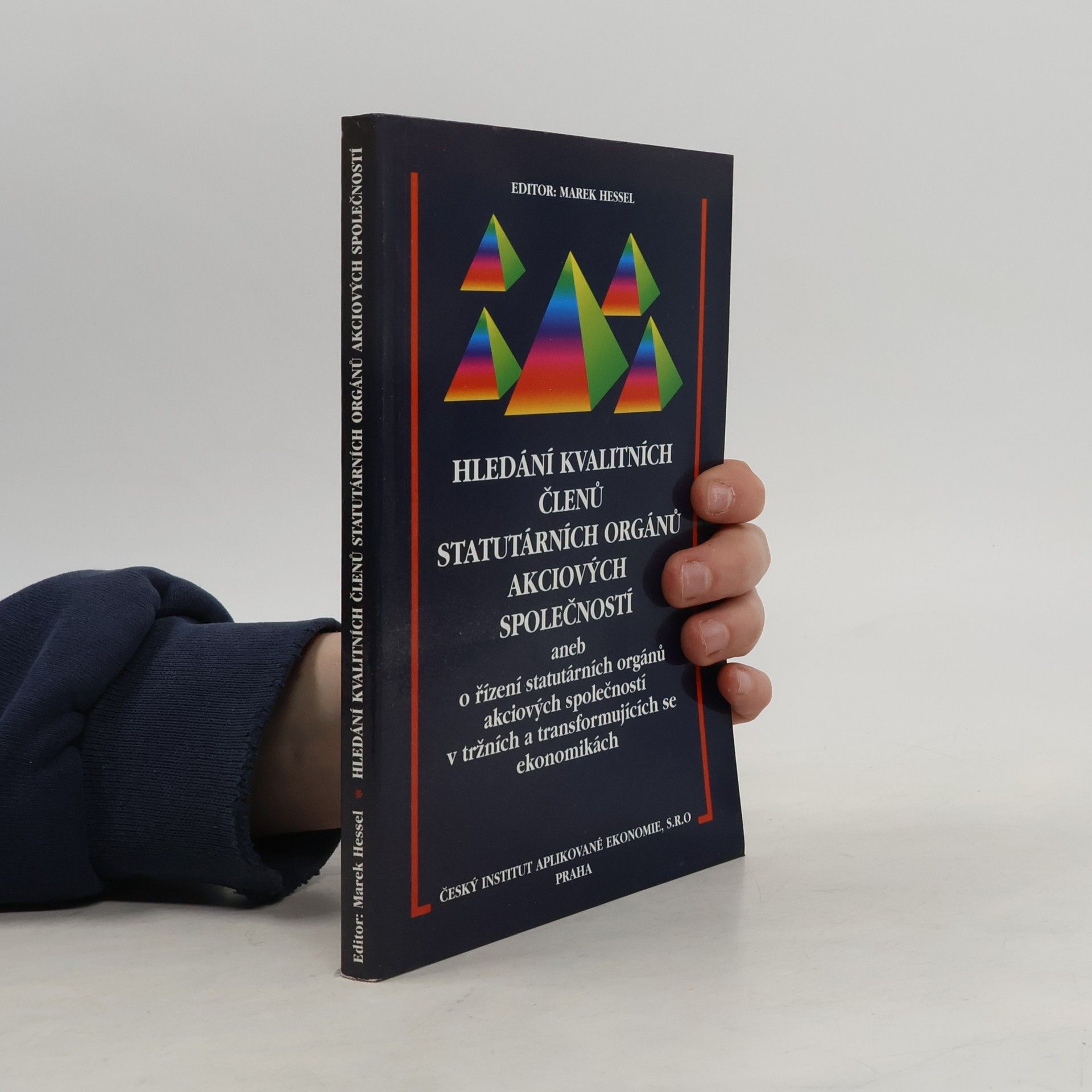 Marek Hessel Hledání kvalitních členů statutárních orgánů akciových společností