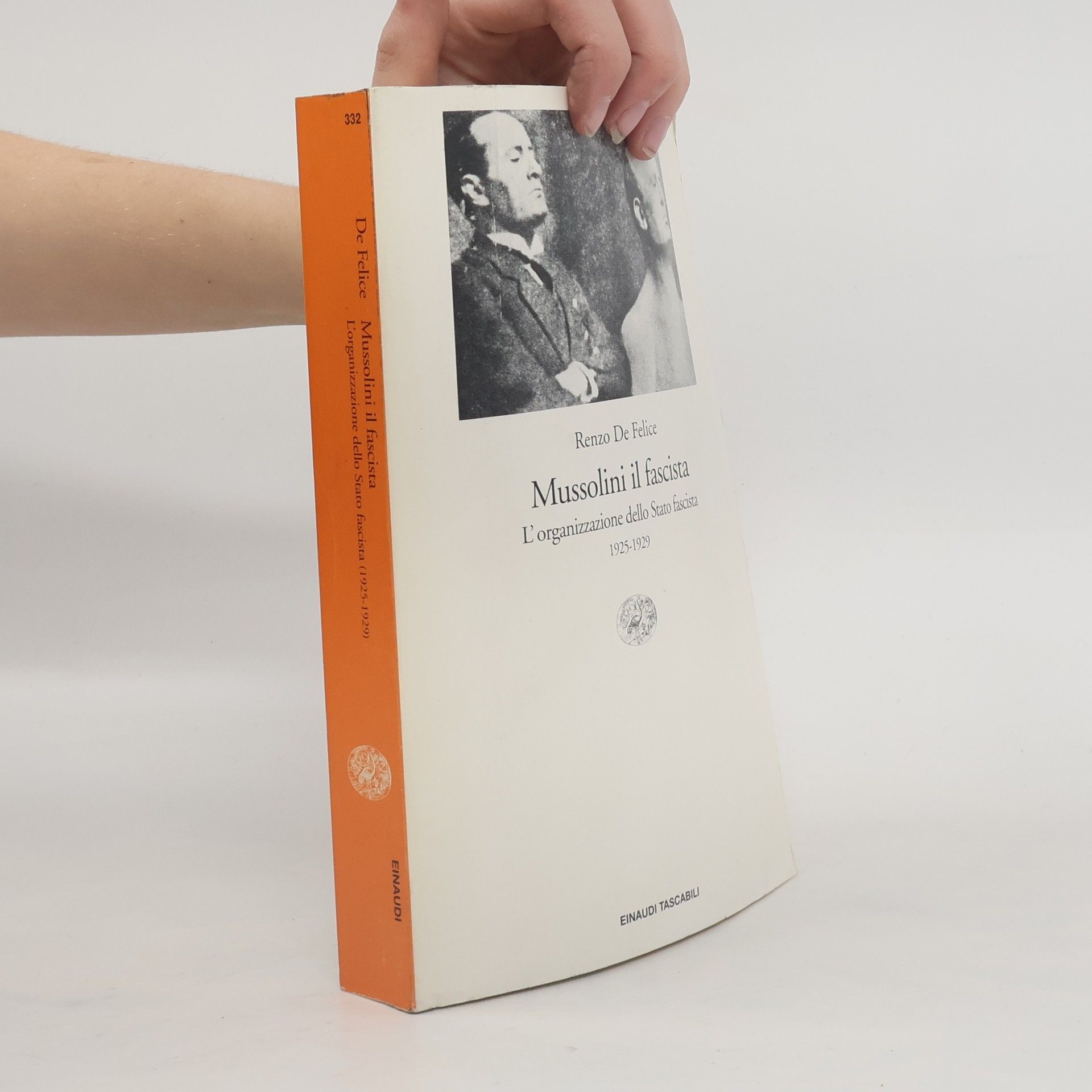 Renzo De Felice Mussolini il fascista