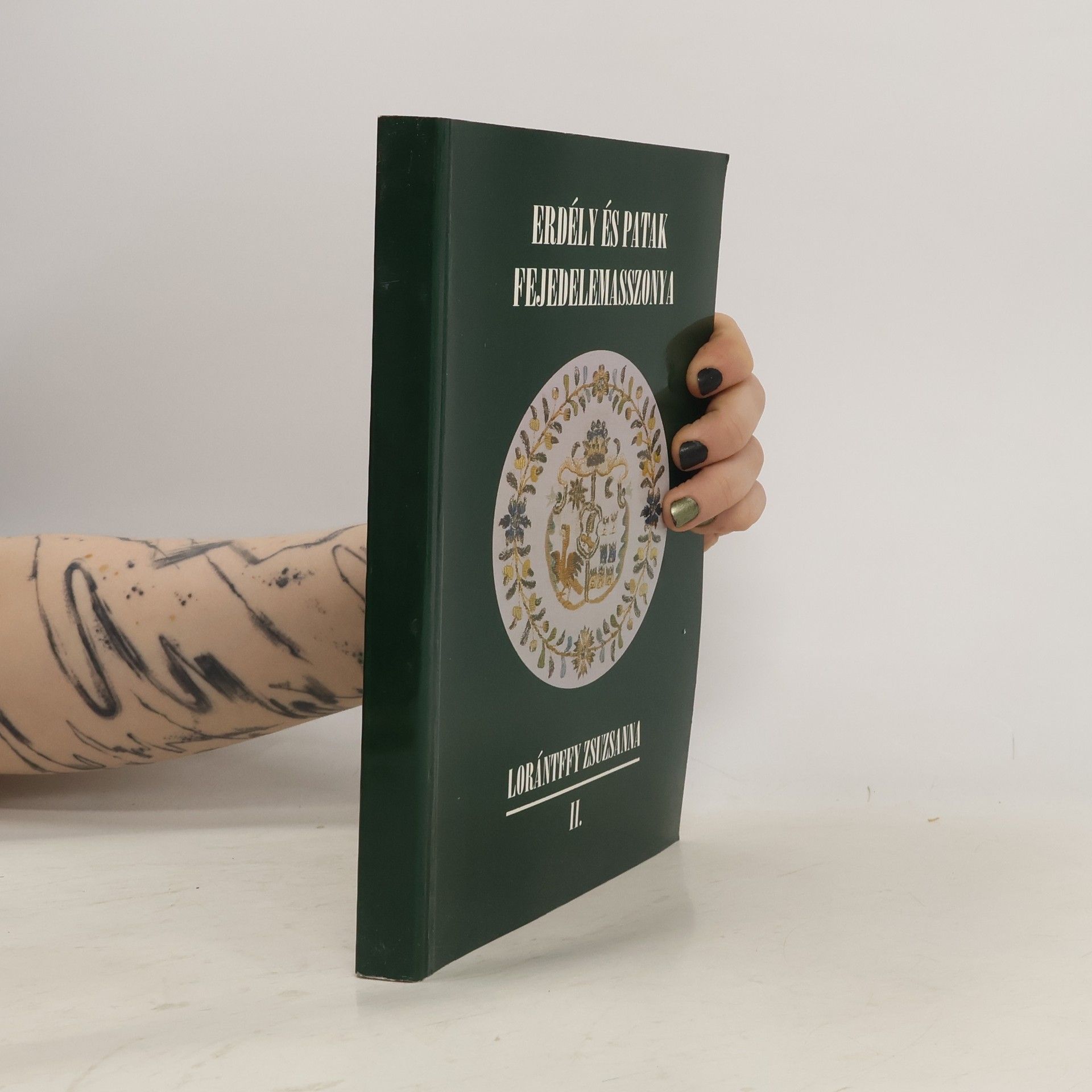 Edit Tamás Erdély és Patak fejedelemasszonya Lorántffy Zsuzsanna II.