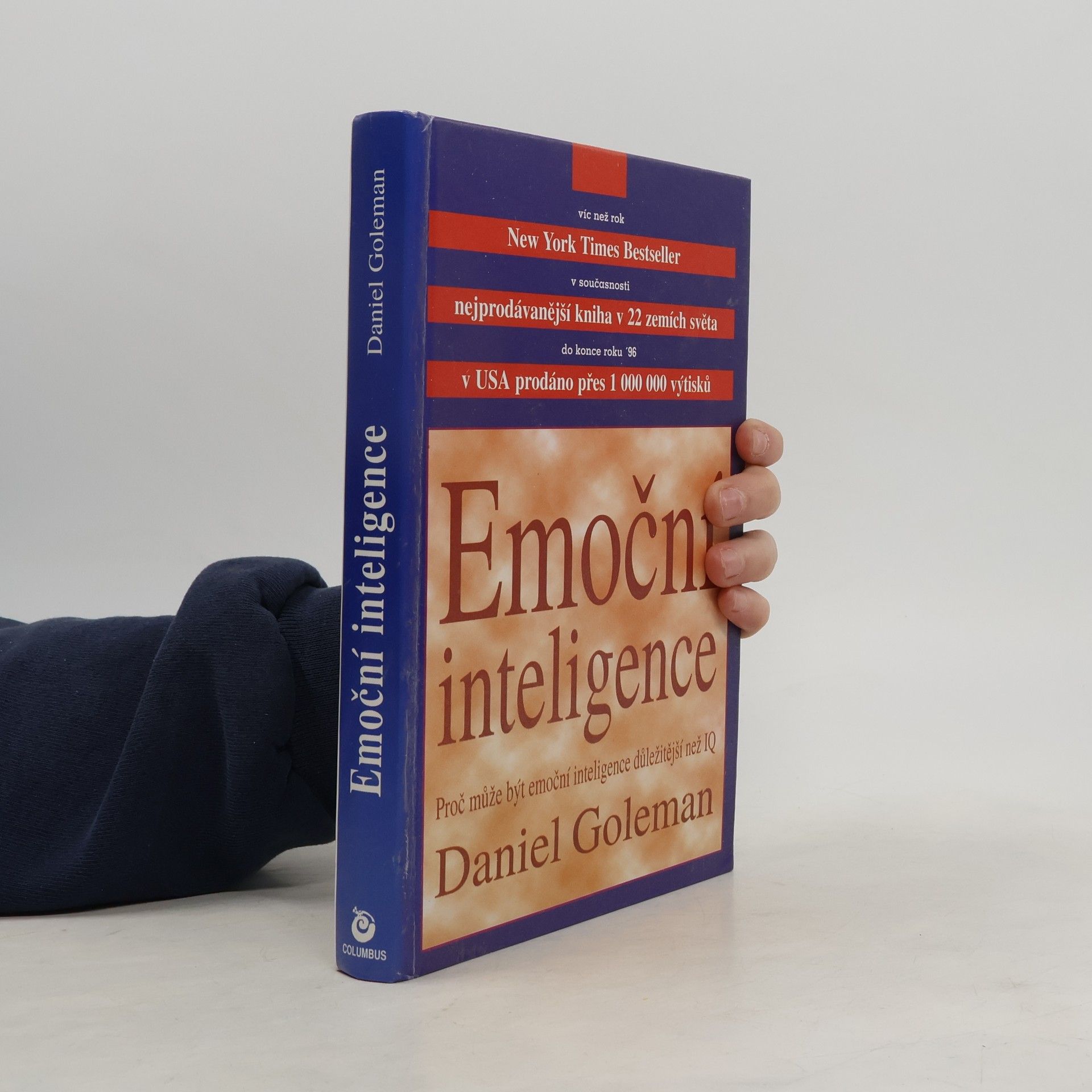 Daniel Goleman Emoční inteligence. Proč může být emoční inteligence důležitější než IQ