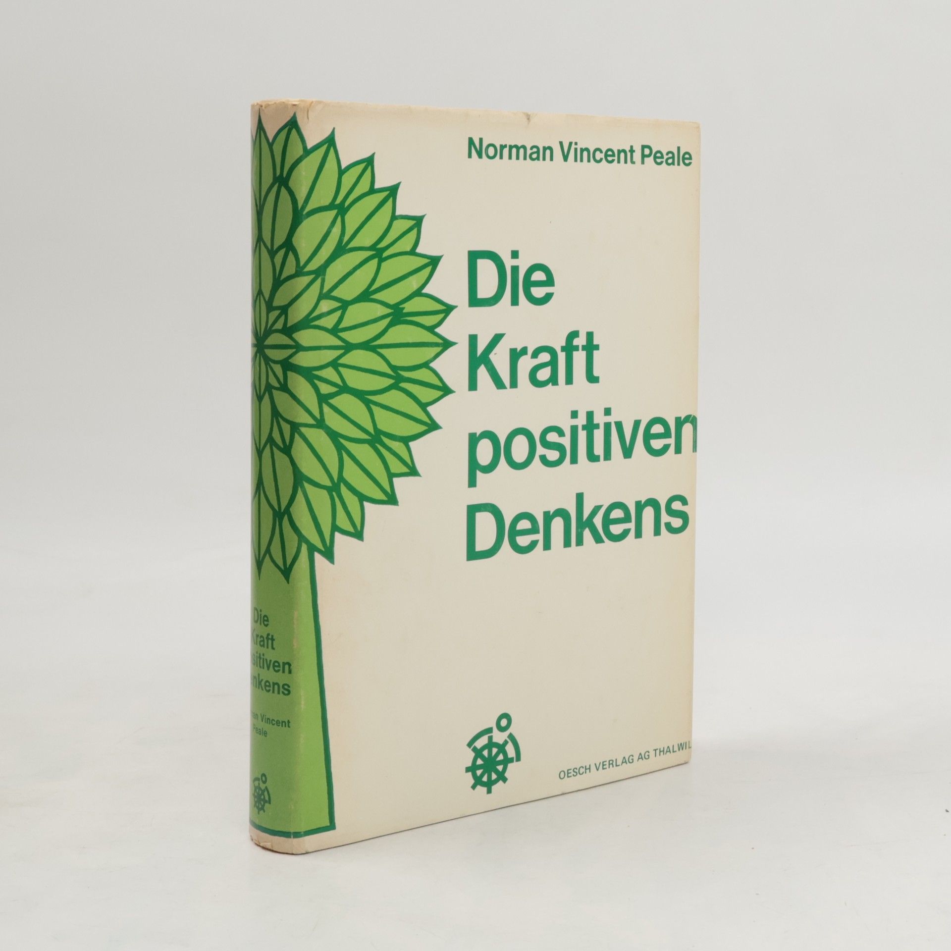 Norman Vincent Peale Die Kraft positiven Denkens
