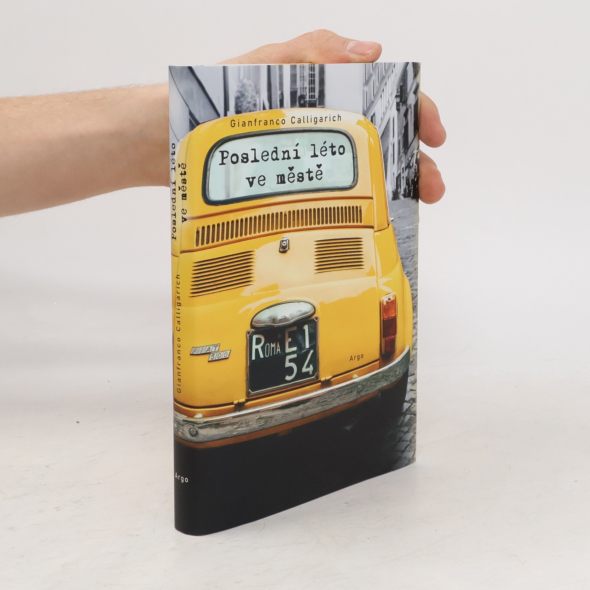 Gianfranco Calligarich Poslední léto ve městě