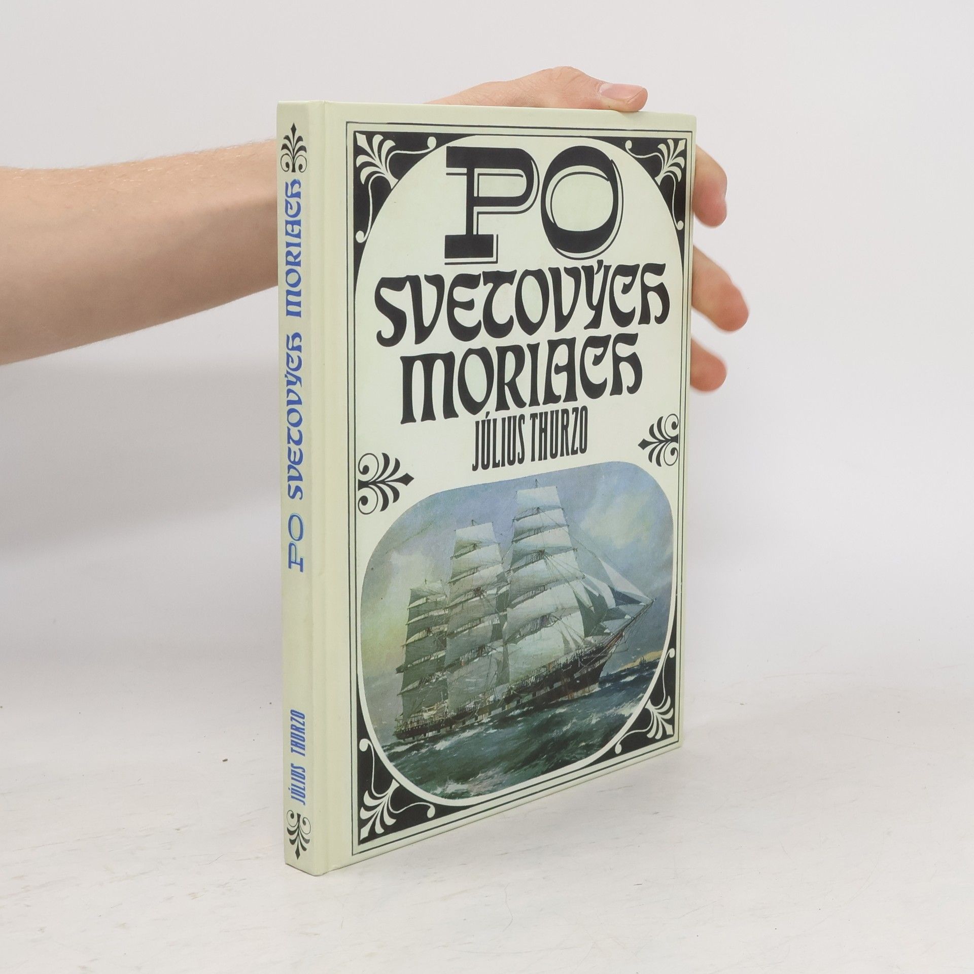 Július Thurzo Po svetových moriach