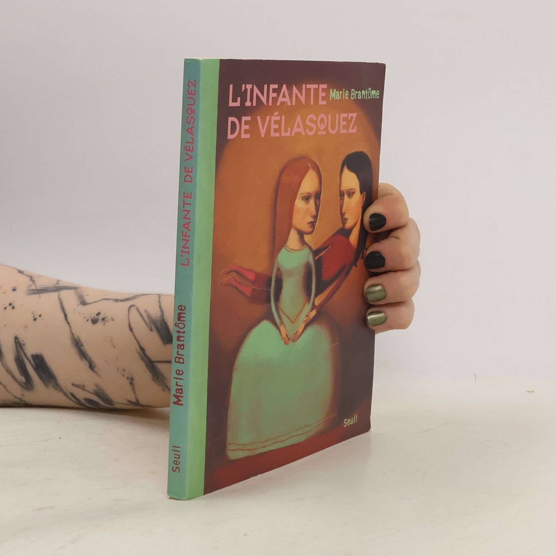 Marie Brantôme L'infante de Vélasquez