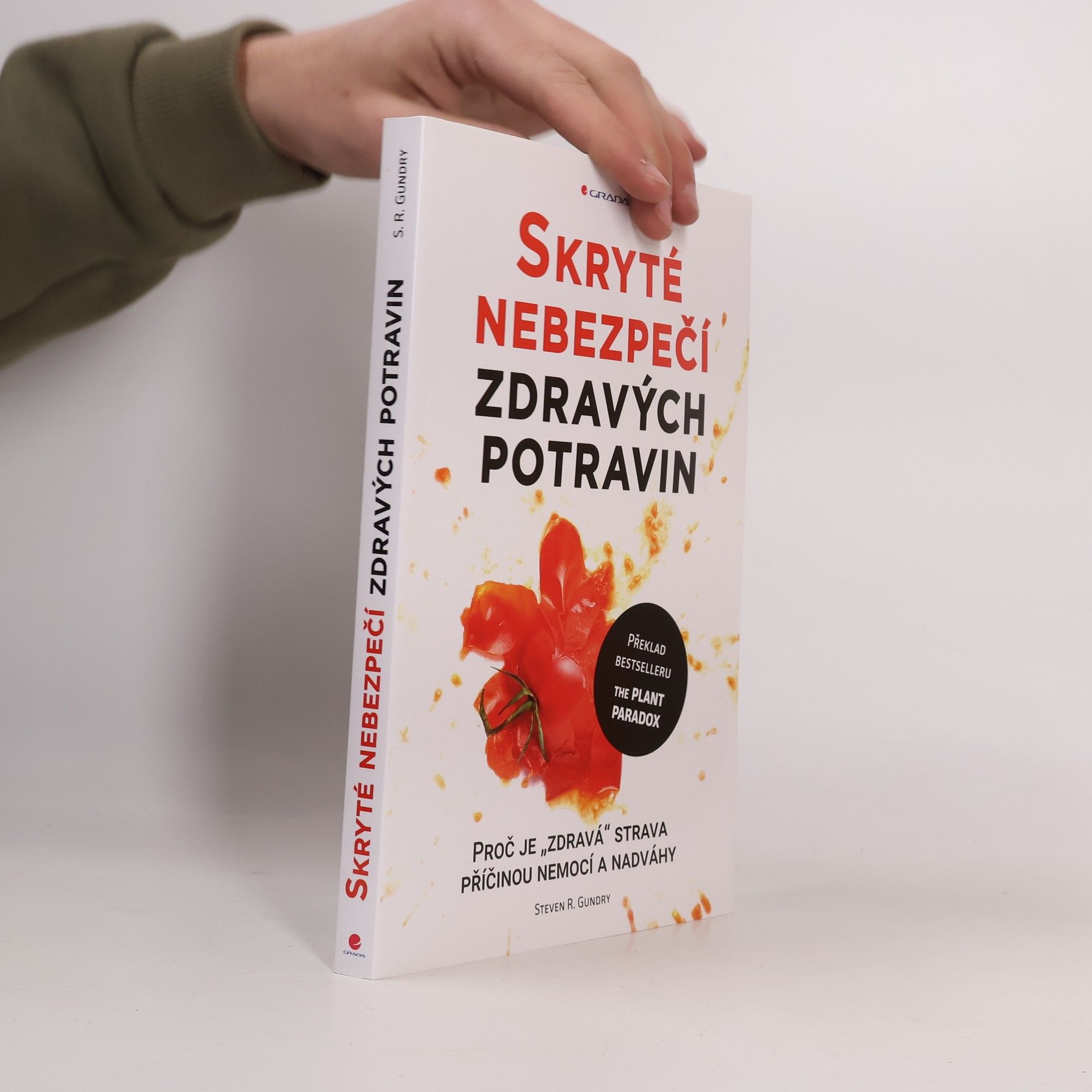 Steven R. Gundry Skryté nebezpečí zdravých potravin