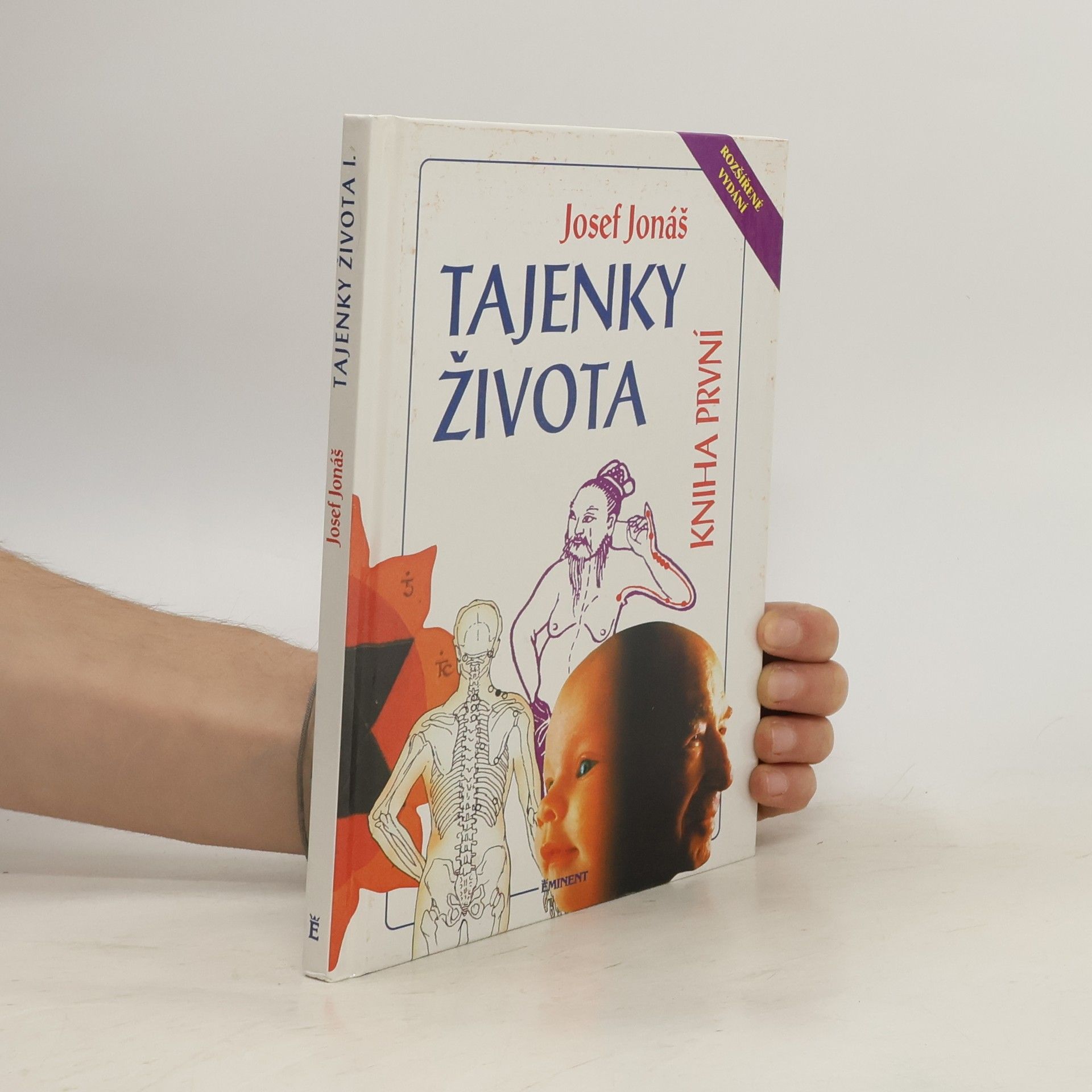 Josef Jonáš Tajenky života. Kniha první
