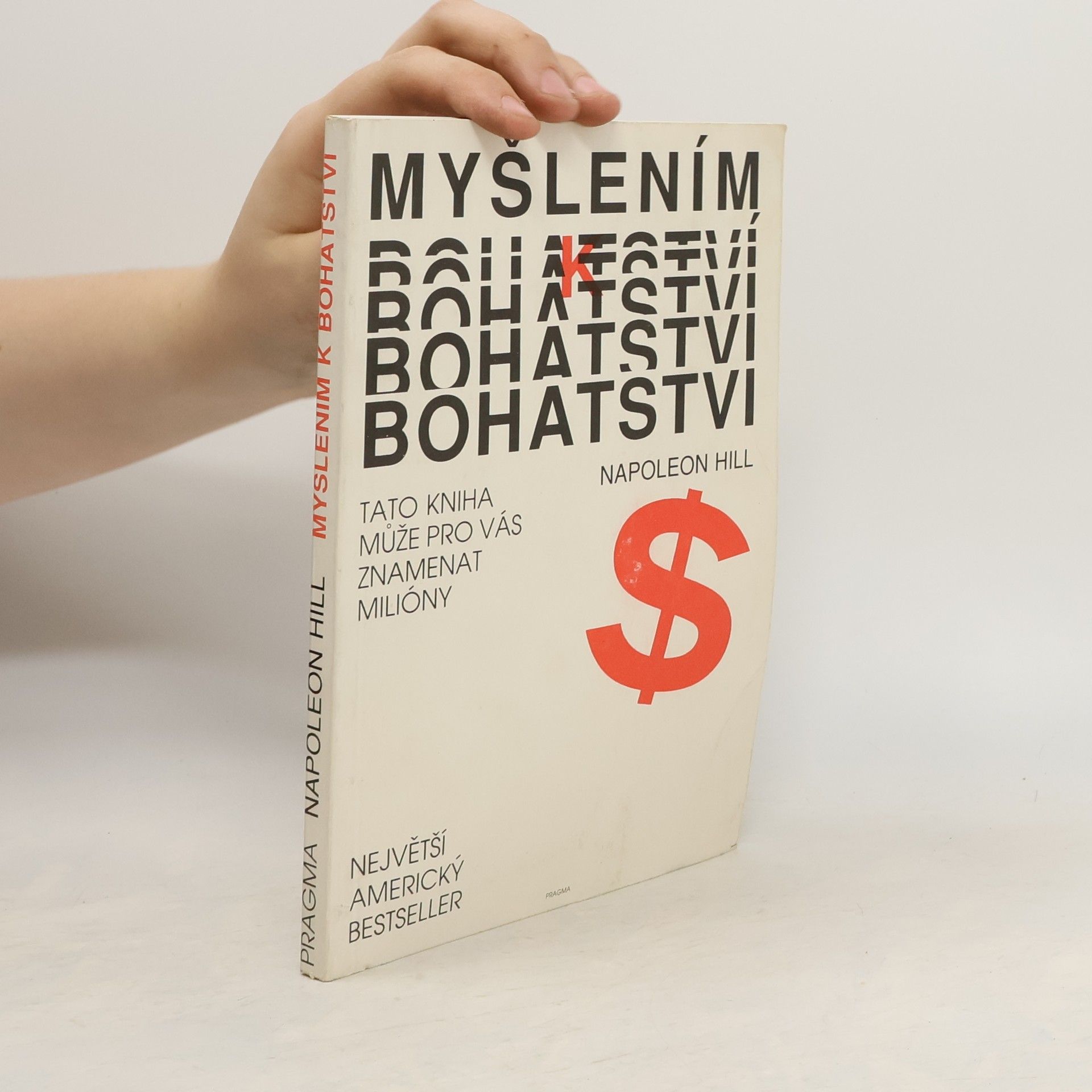 Napoleon Hill Myšlením k bohatství