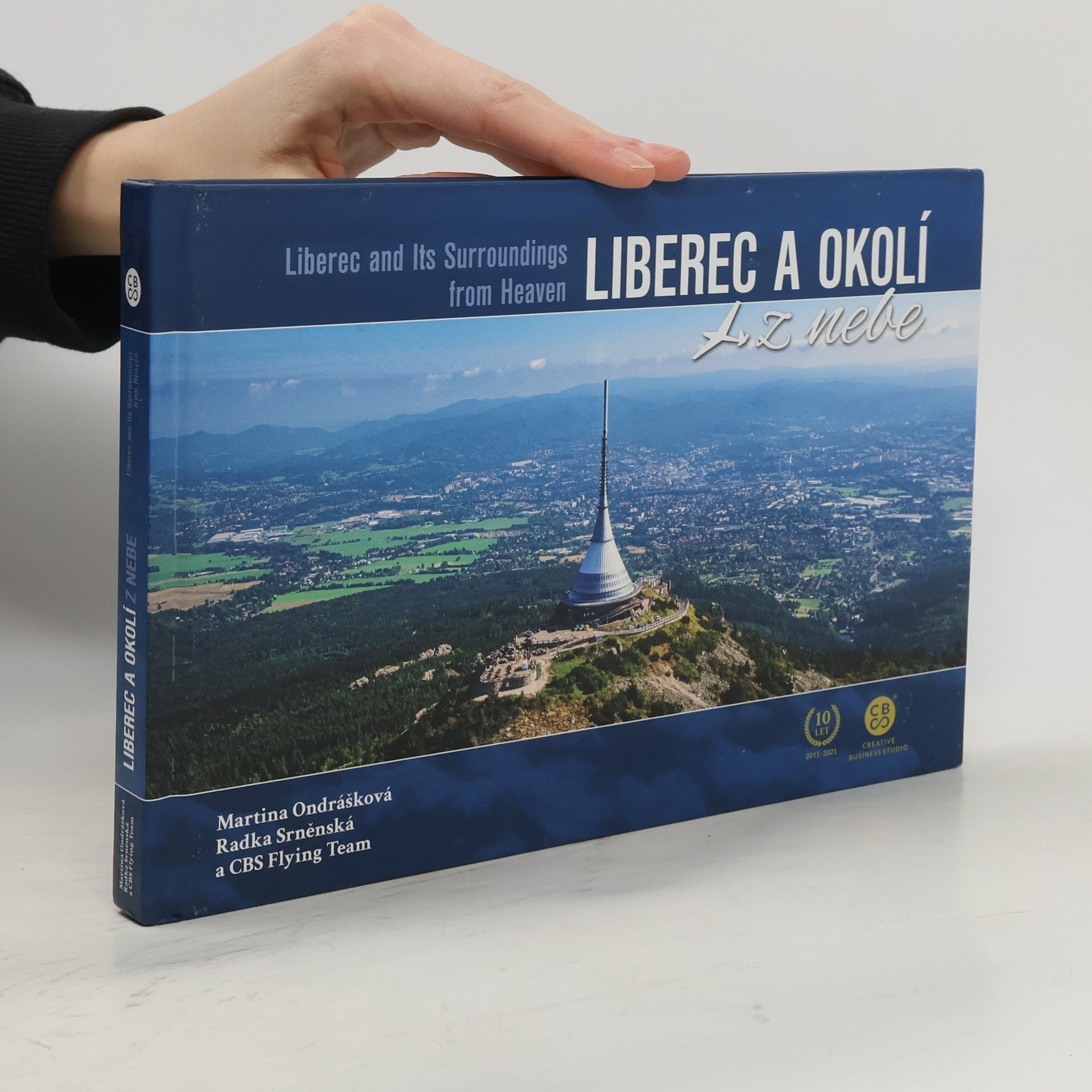 Martina Ondrášková Liberec a okolí z nebe = Liberec and its surroundings from heaven